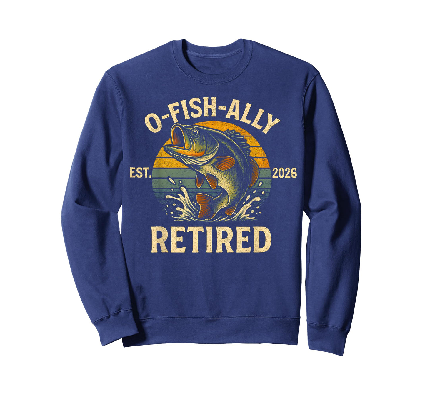O-Fish-Ally Retired 2026 for Fisherman Fishing Retirement T-Shirt