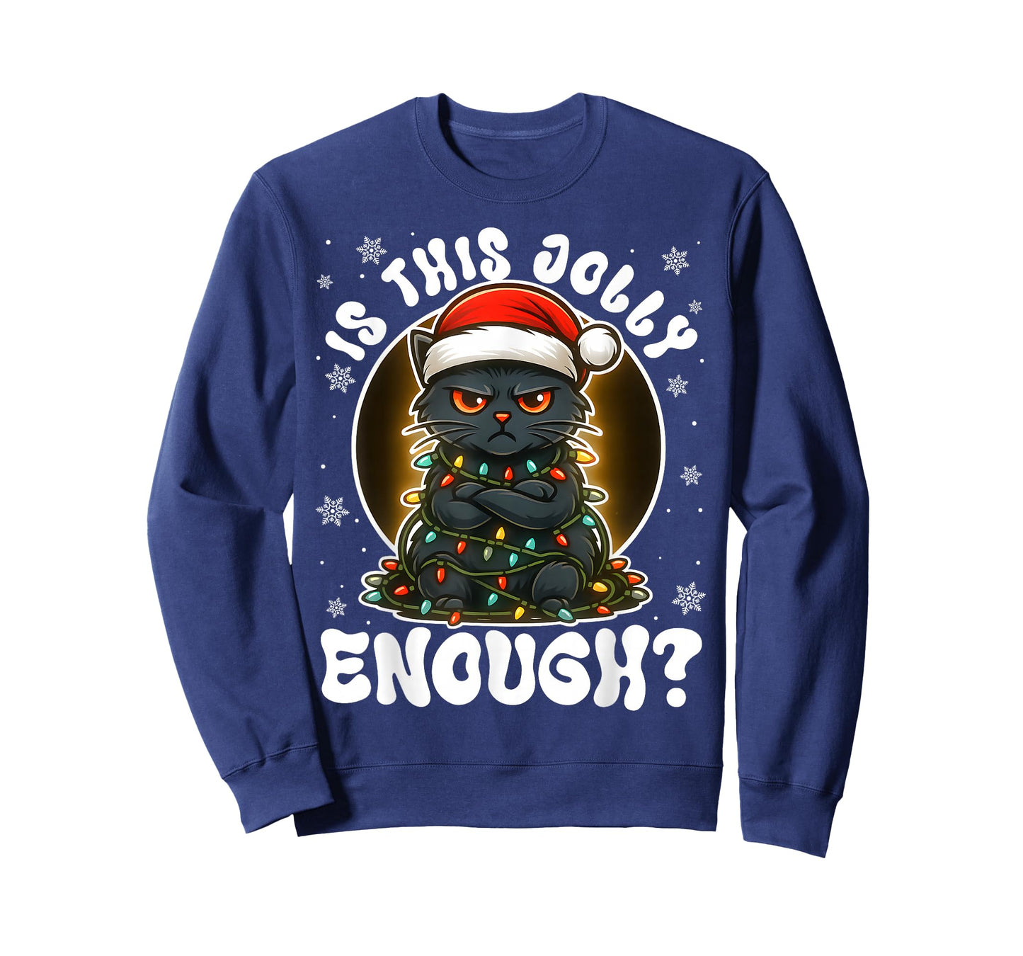is This Jolly Enough Funny Xmas for Men Women Kids Cat Lover T-Shirt