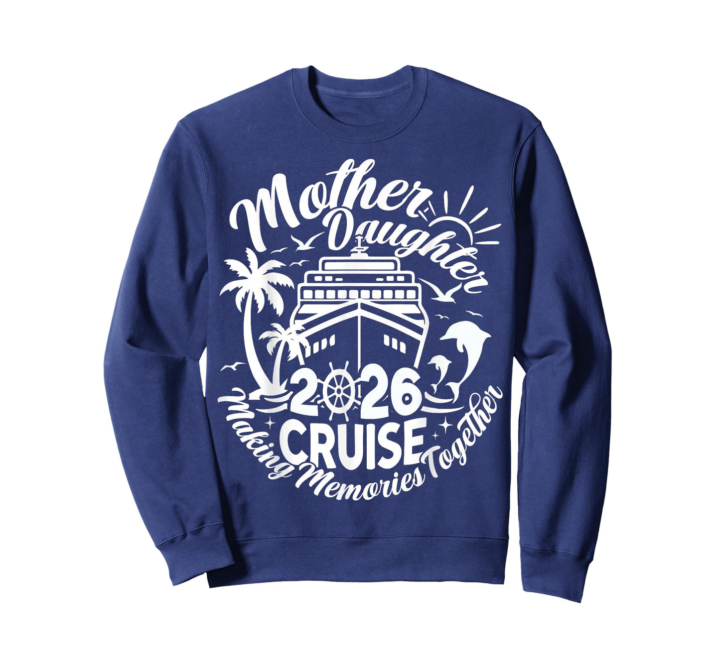 Cruise Mother Daughter Trip 2026 Funny Mom Daughter Vacation T-Shirt