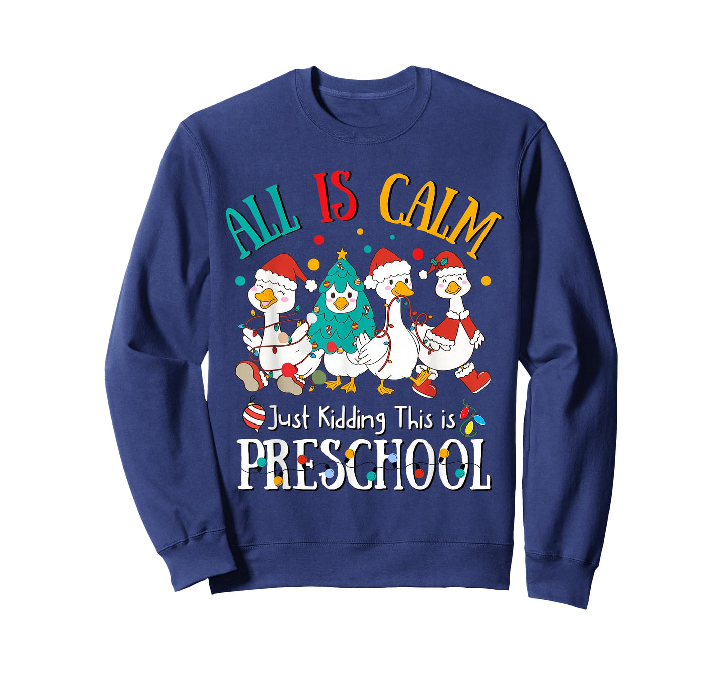 All is Calm Just Kidding This is Preschool Christmas T-Shirt