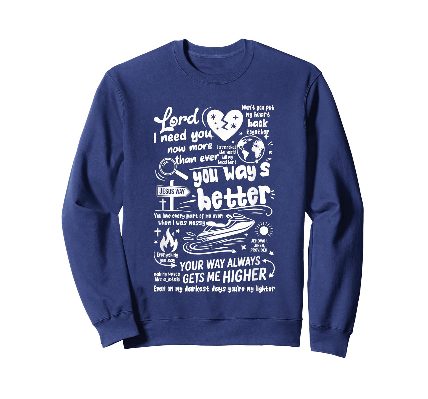 Your Way Better Bible Verse Jesus Way Faith Bless God T-Shirt