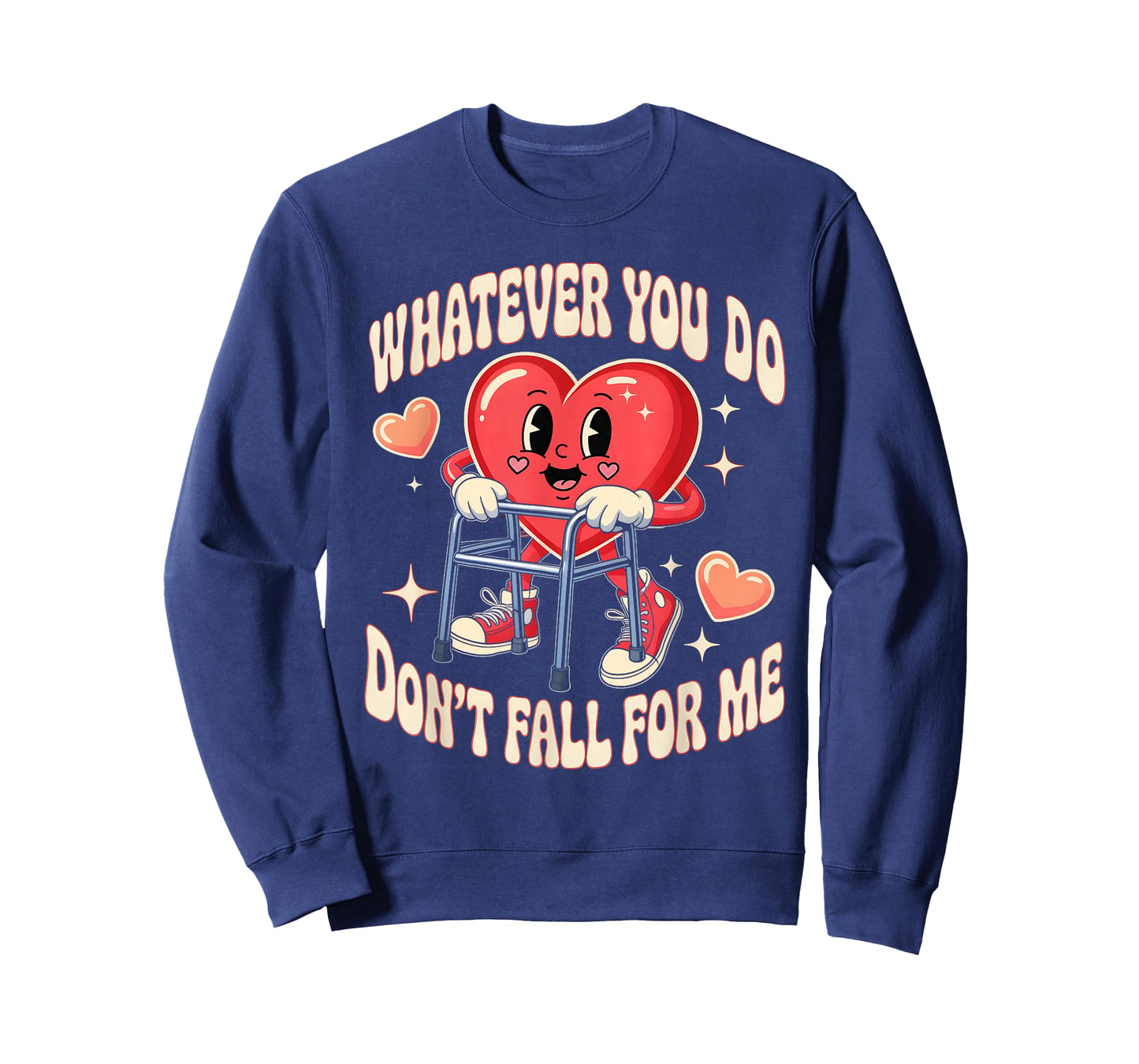 Whatever You Do Dont Fall for Me Nurse RN PCT CNA Valentine T-Shirt