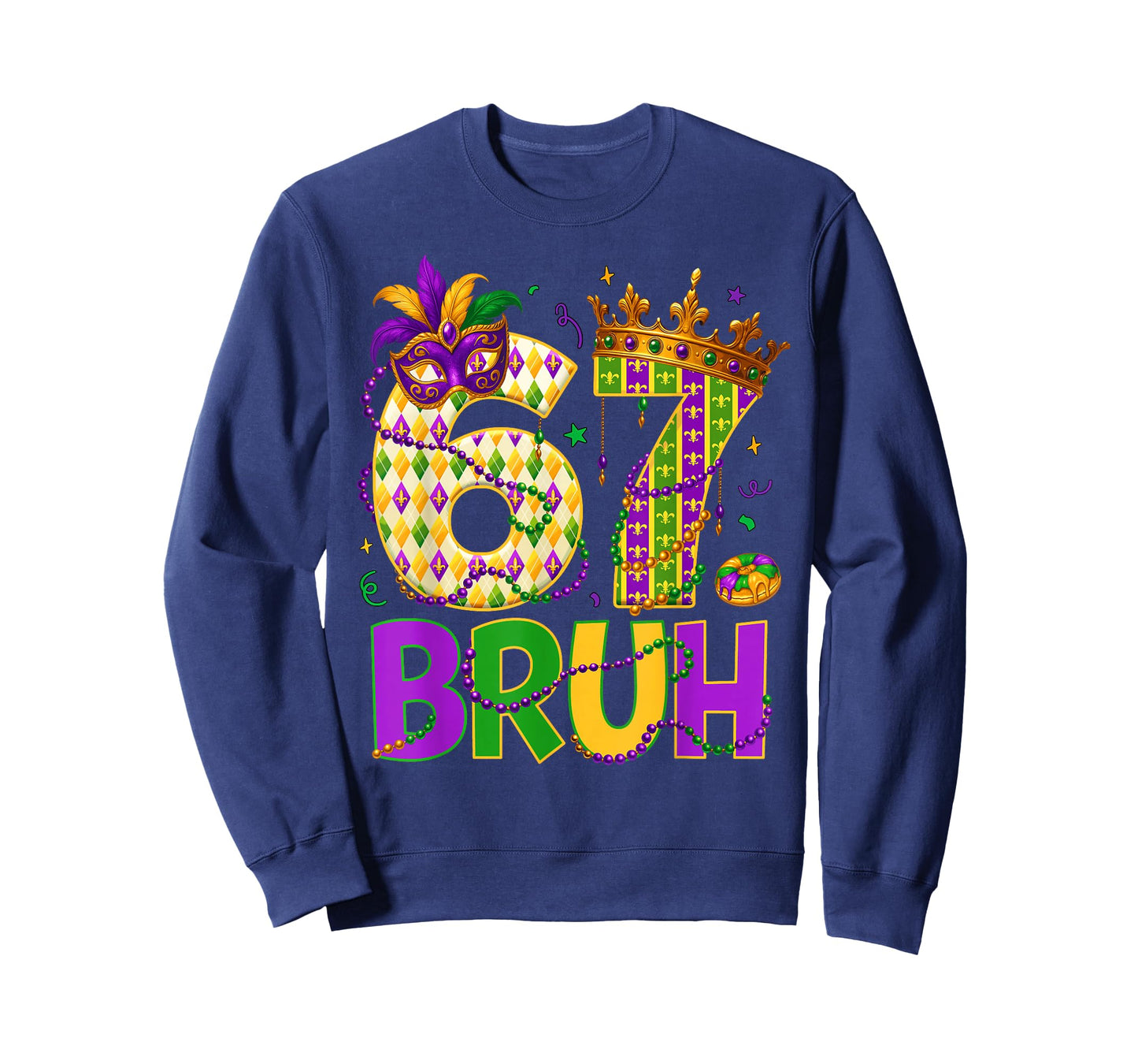 Bruh 67 Six Seven 6 7 Meme Funny Mardi Gras Kids Men Women T-Shirt
