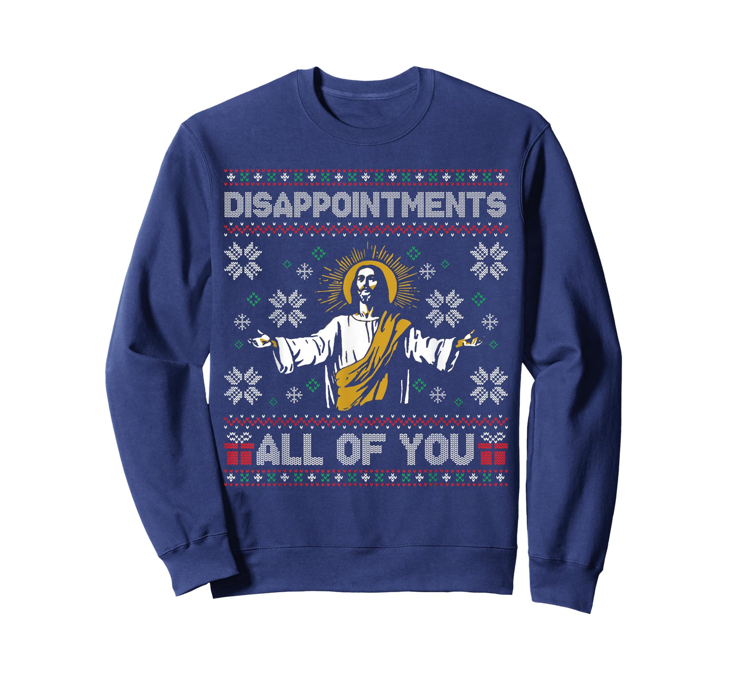 Disappointments All of You Jesus Christmas Ugly Sweater T-Shirt