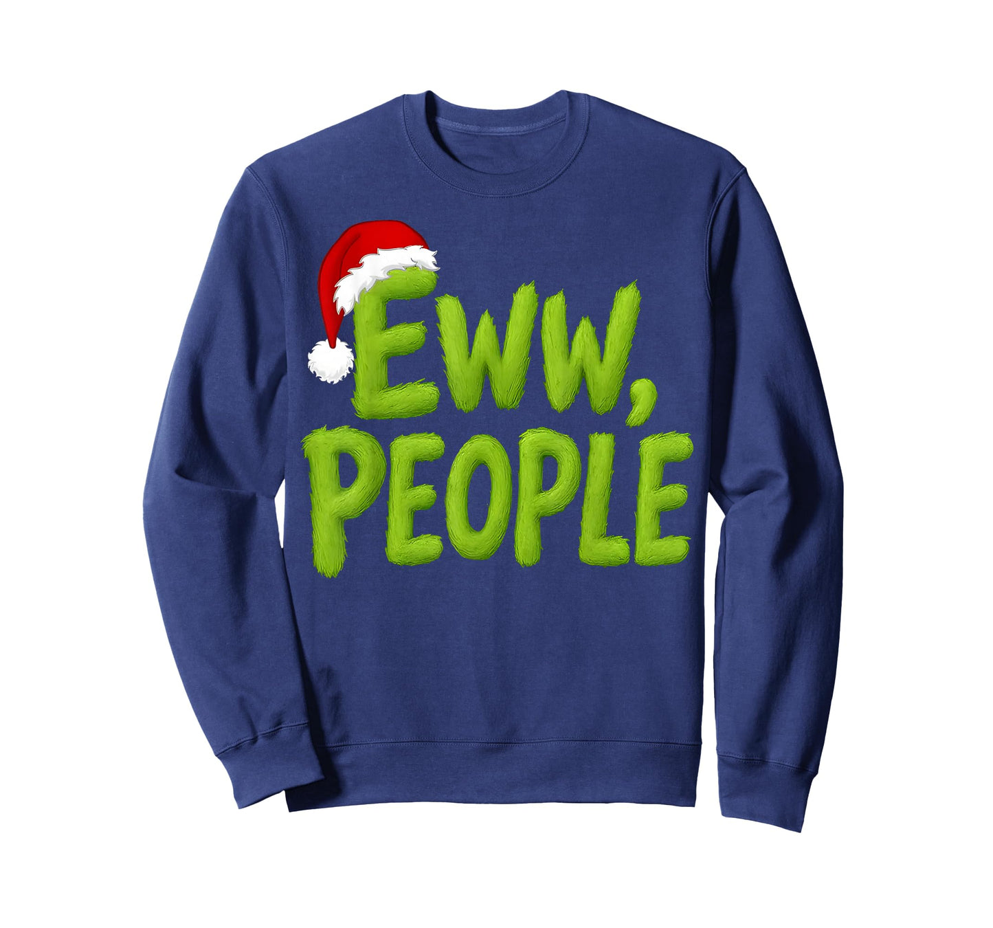 Eww, People Santa Hat Green Funny Christmas Mens Womens Kids T-Shirt