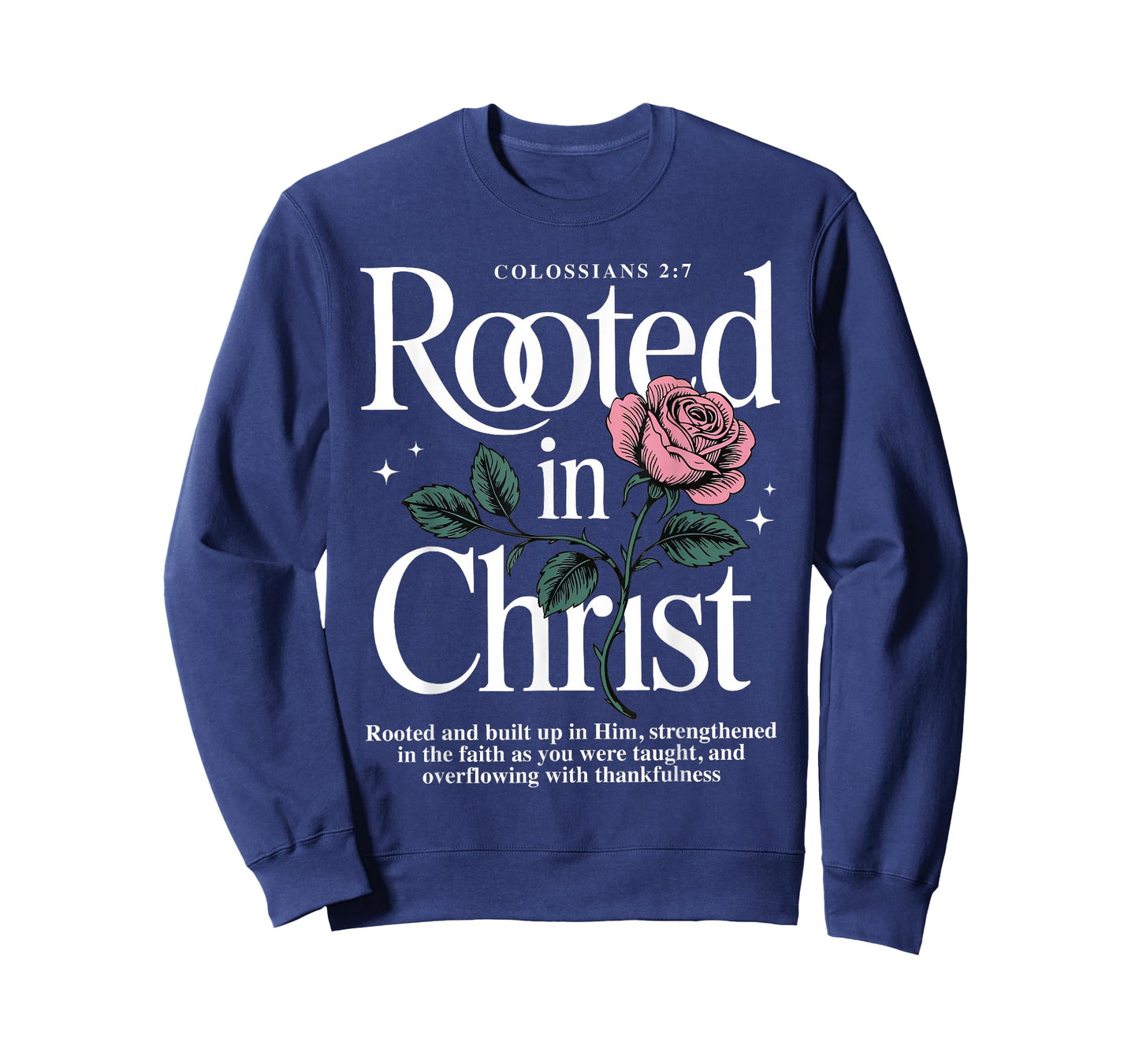 Rooted in Christ Colossians 2:7 Faith Christian Religious T-Shirt