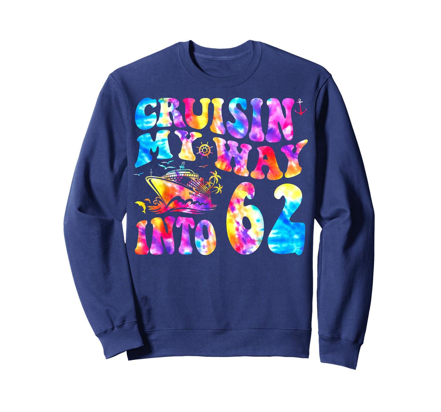 Cruisin My Way Into 62 Years Old 62nd Birthday Cruise Trip T-Shirt