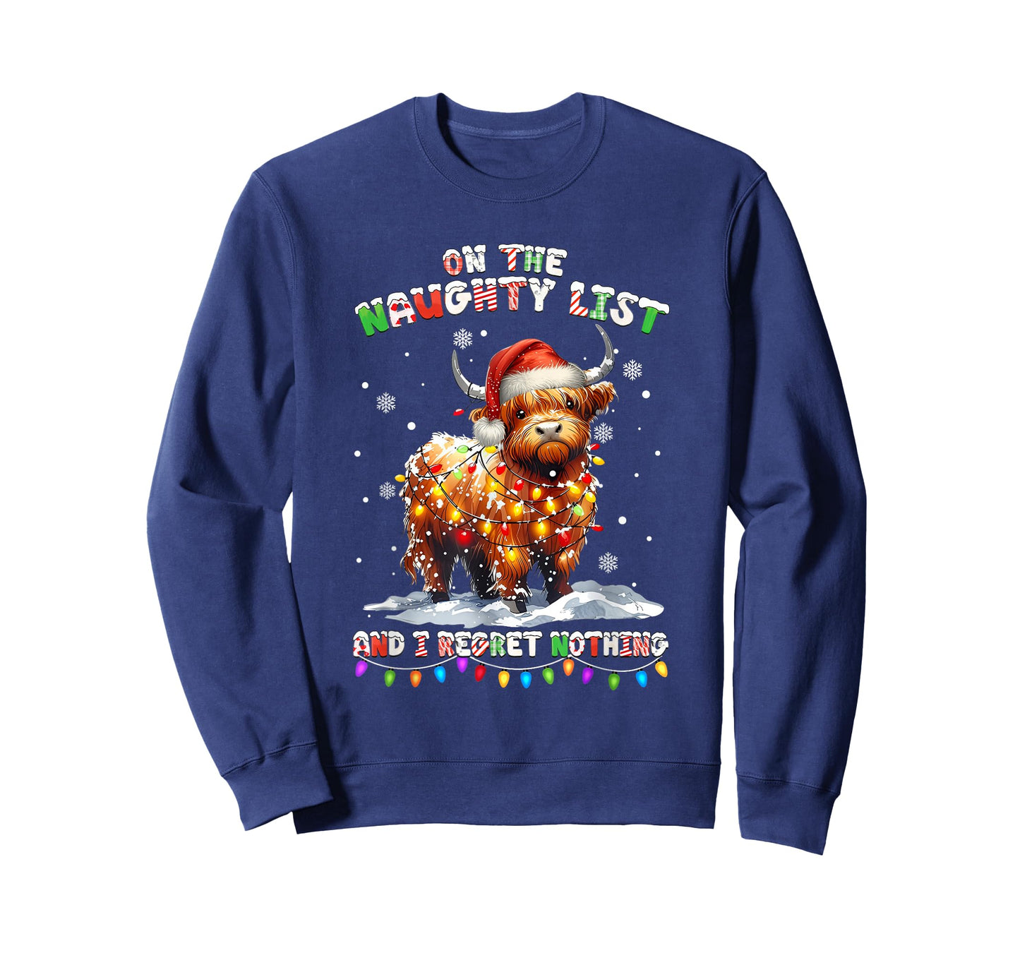 On The Naughty List and Reget Nothing Christmas Highland Cow T-Shirt