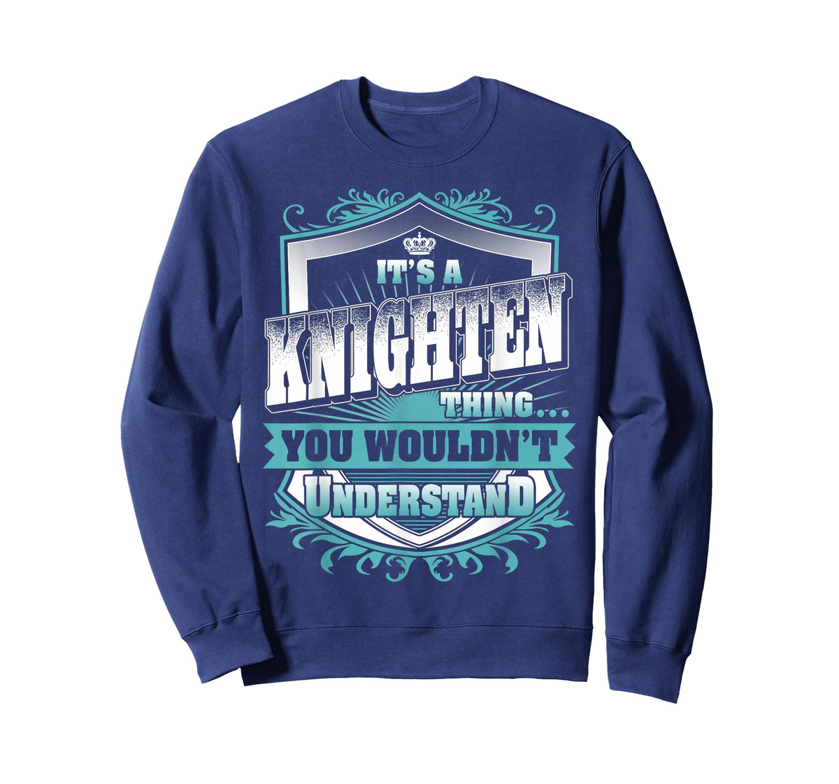 It's A Knighten Thing You Wouldn't Understand Family Name T-Shirt