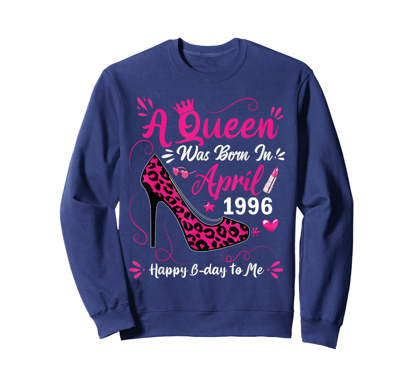 High Heel A Queen was Born in April 1996 30 Birthday T-Shirt