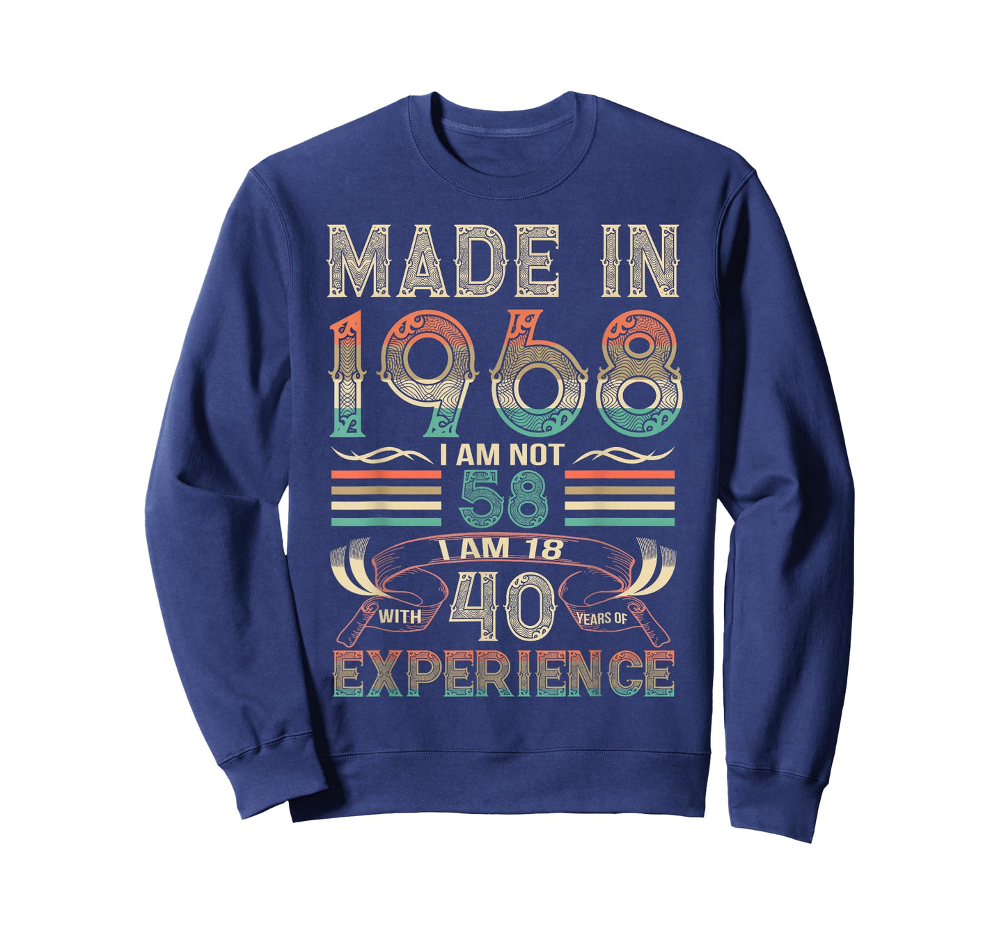 Made in 1968 I'm Not 58th Birthday Experience Vintage Retro T-Shirt
