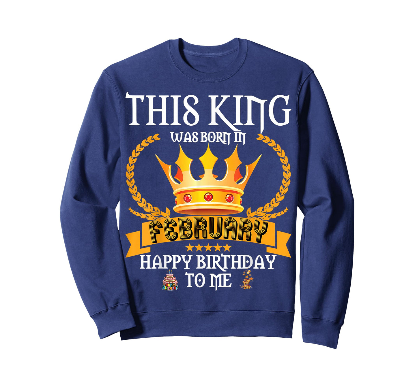 This King was Born in February Funny Feb Birthday Daddy Papa T-Shirt
