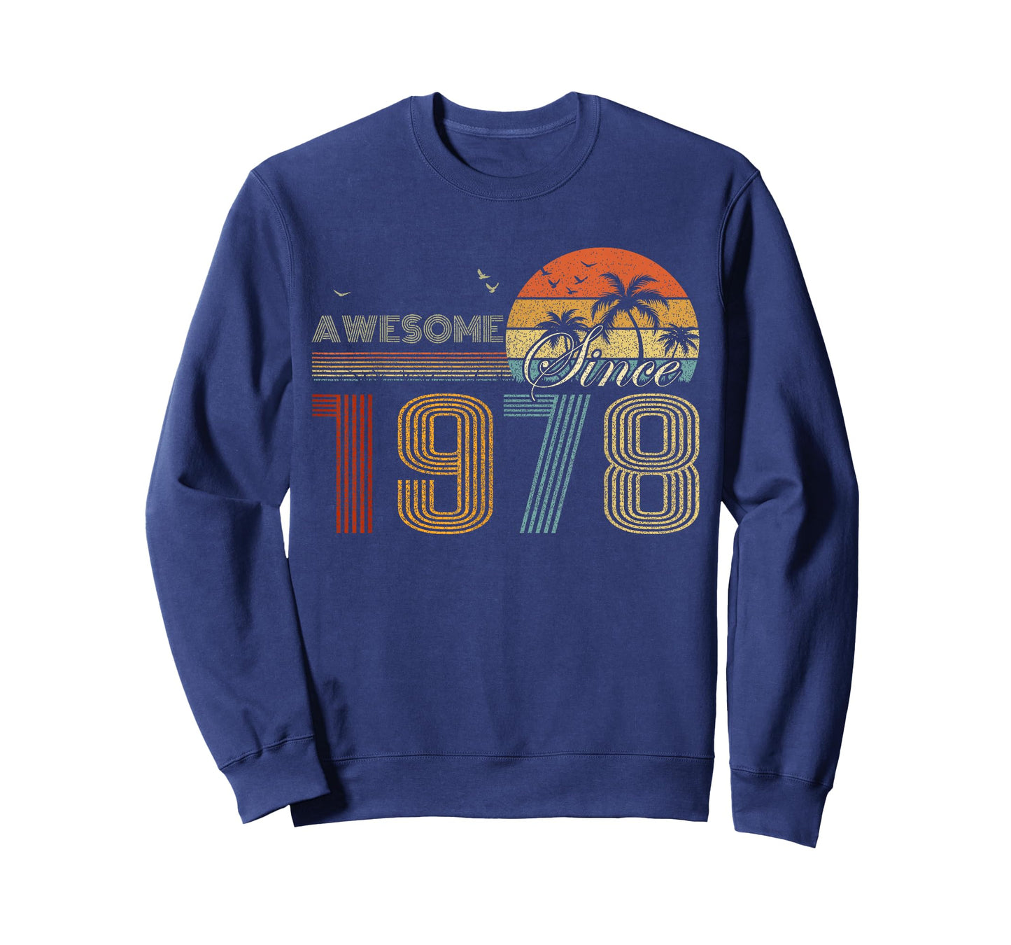 Awesome Since 1978 Men Women Birth of Birthday Years Vintage T-Shirt