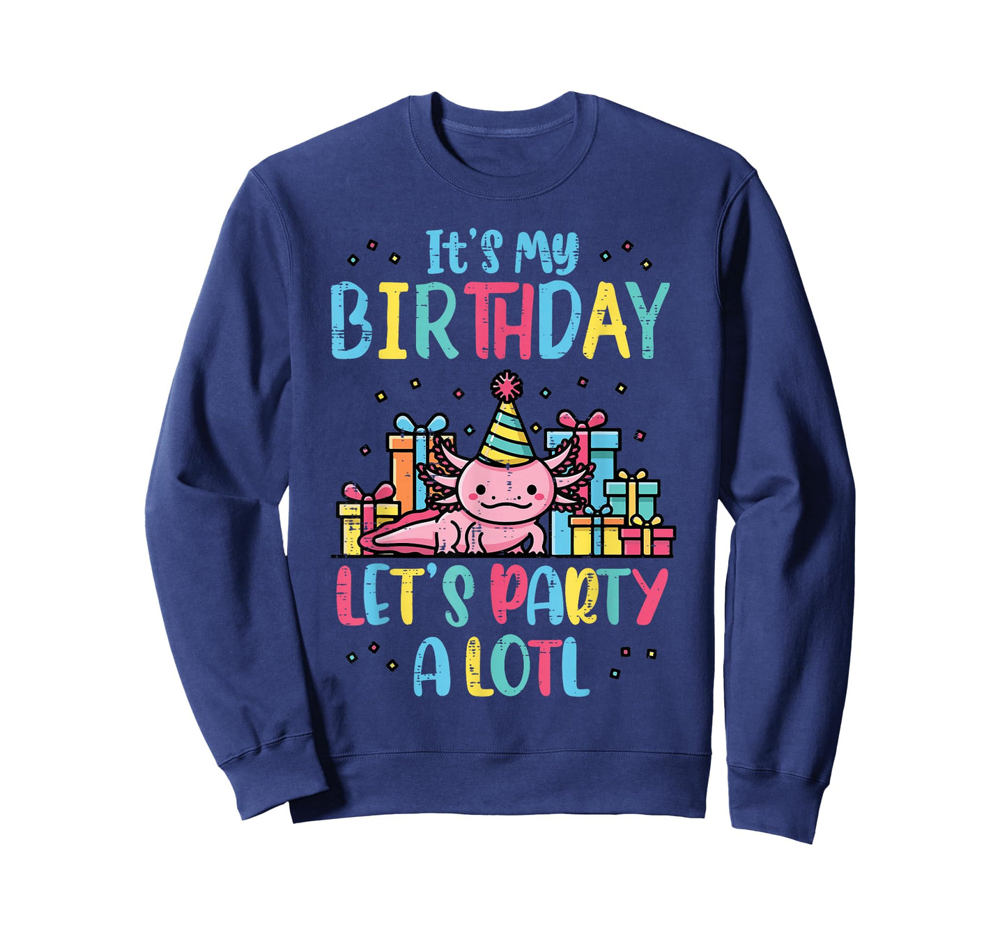 Its My Birthday Lets Party A Lotl Axolotl Boys Girls Kids T-Shirt