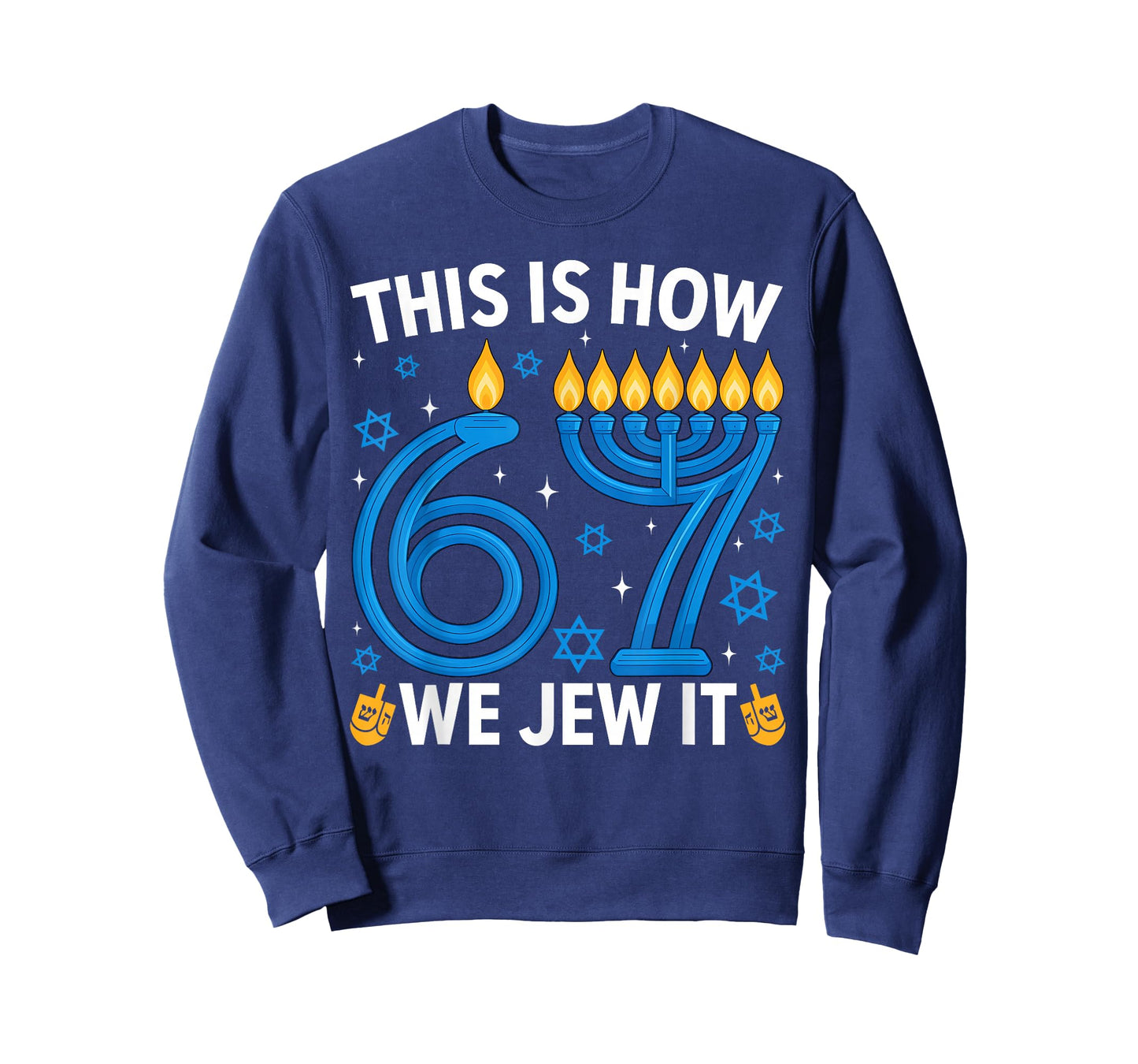 This is How We Jew It Funny 67 Menorah Meme Ugly Hanukkah T-Shirt