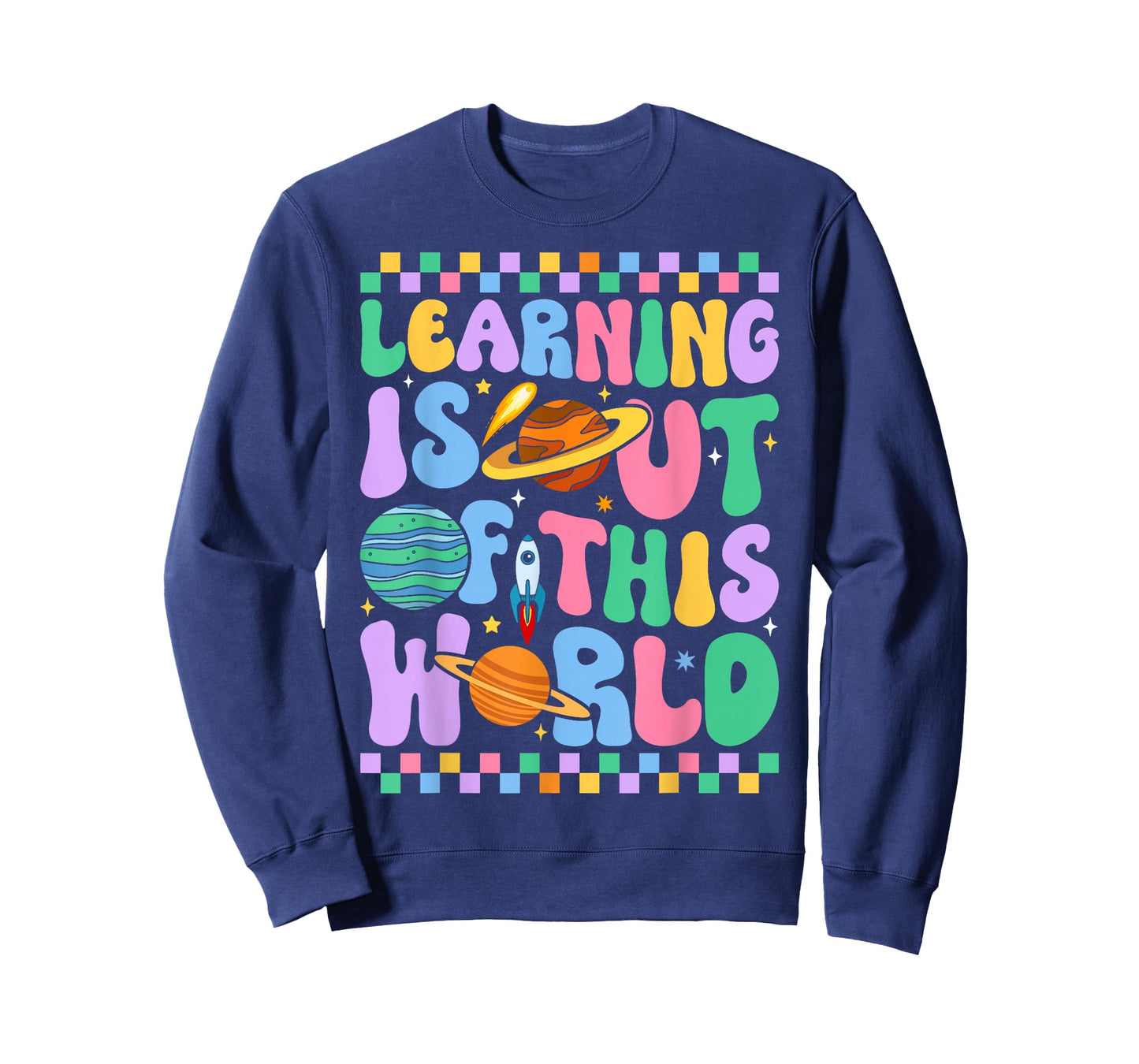 Learning is Out of This World Science Teacher Men Women T-Shirt