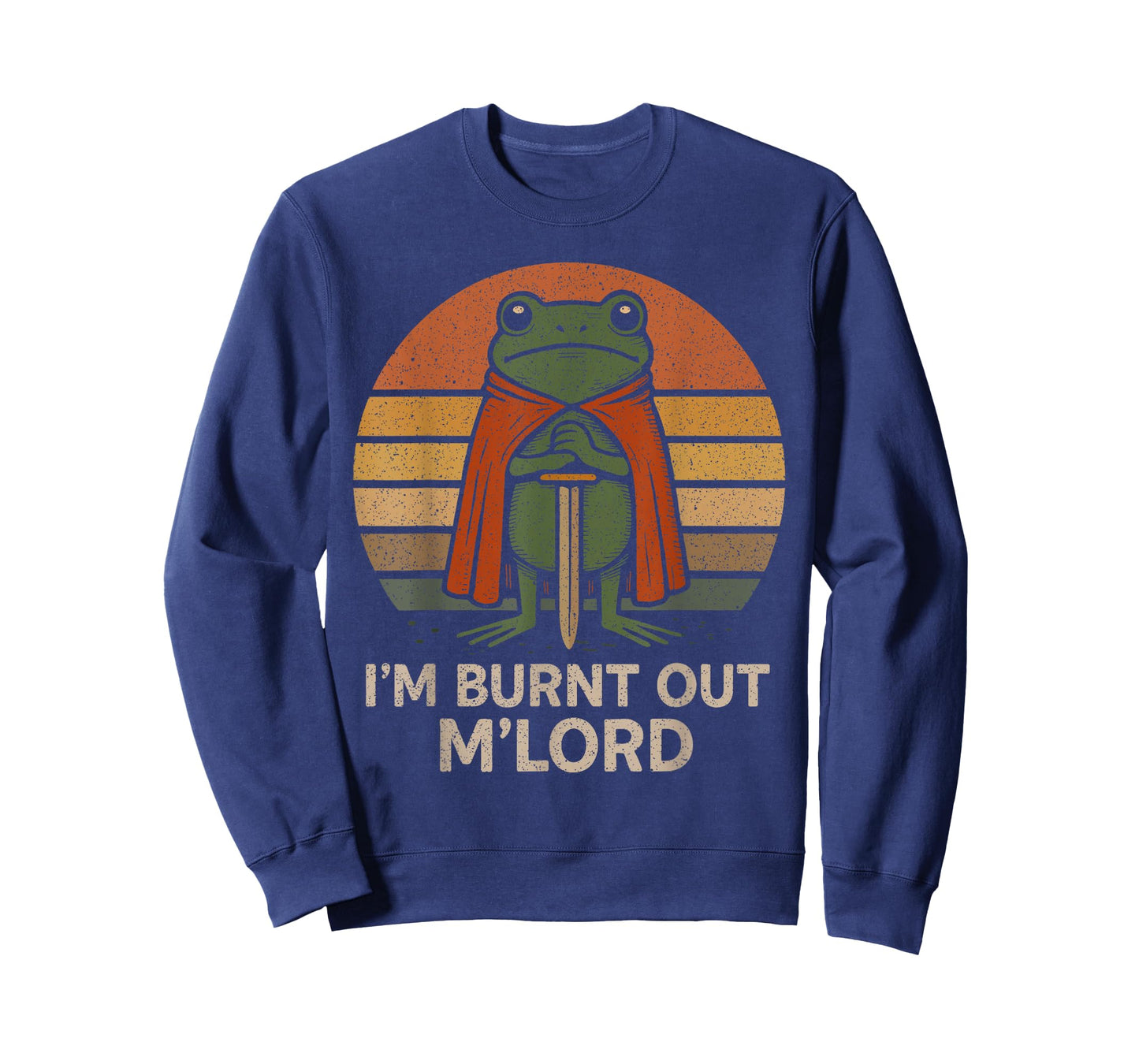 I'm Burnt Out My Lord Funny Medieval Frog Meme Art T-Shirt