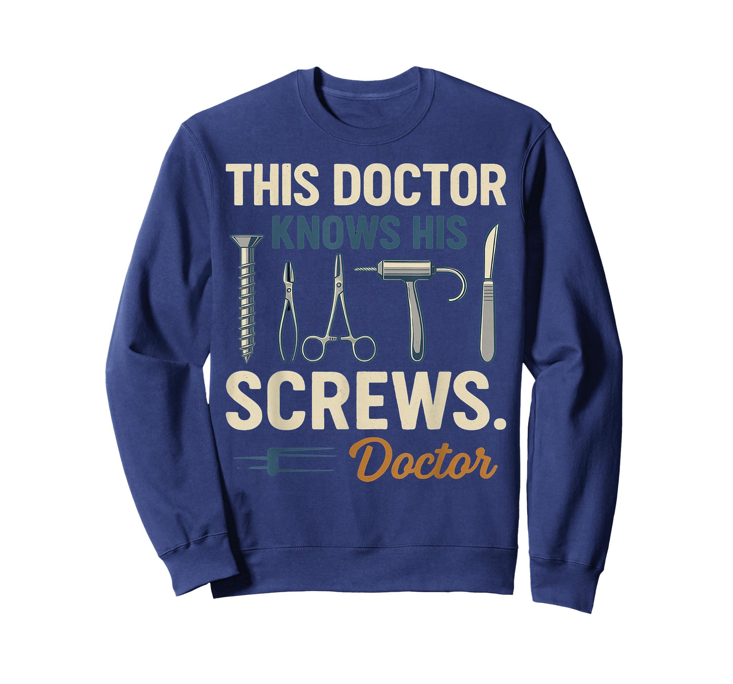 Funny Doctor Surgeon Surgical Orthopedic Neurosurgeon Gifts T-Shirt