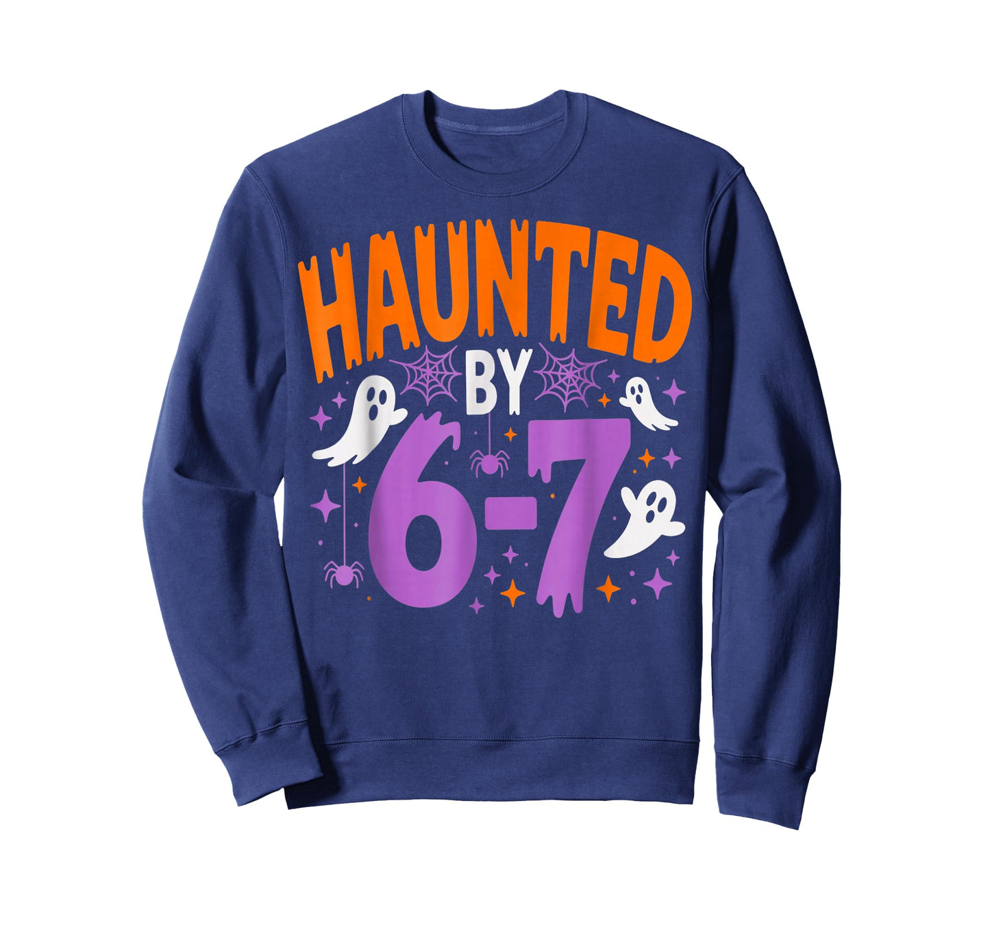 Haunted by 67 Funny Halloween T-Shirt