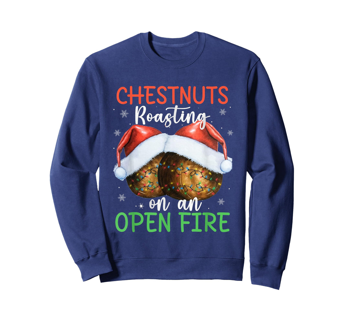 Chestnuts Roasting On an Open Fire Xmas Santa Dirty Adult T-Shirt