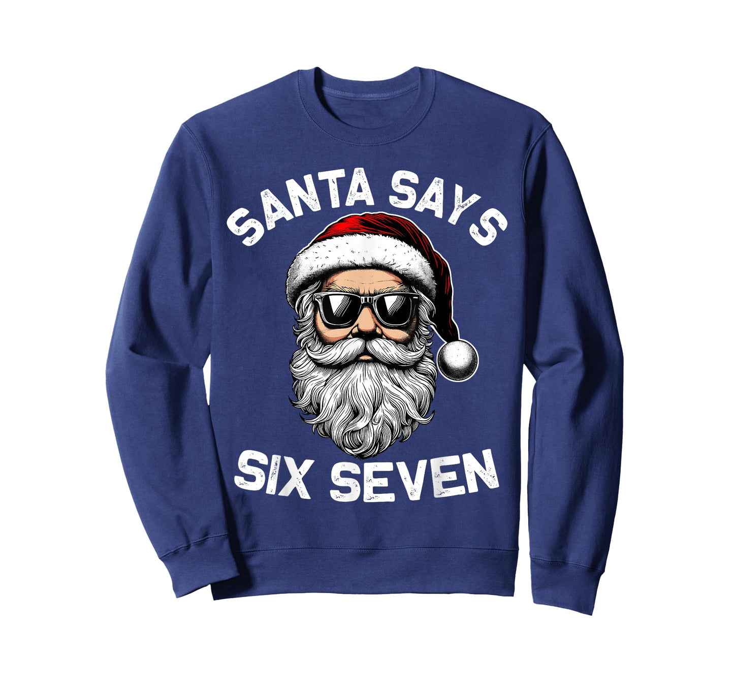 Funny Santa Says Six Seven Christmas 67 Meme Xmas Men Kids T-Shirt