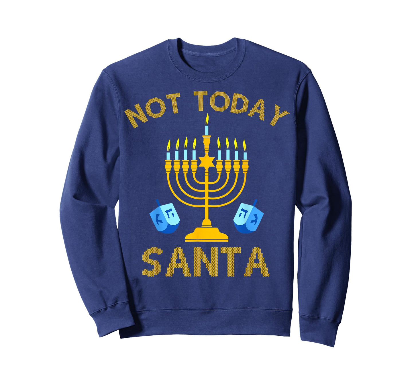 Not Today Santa Funny Hanukkah Pajama Menorah Jewish Holiday T-Shirt