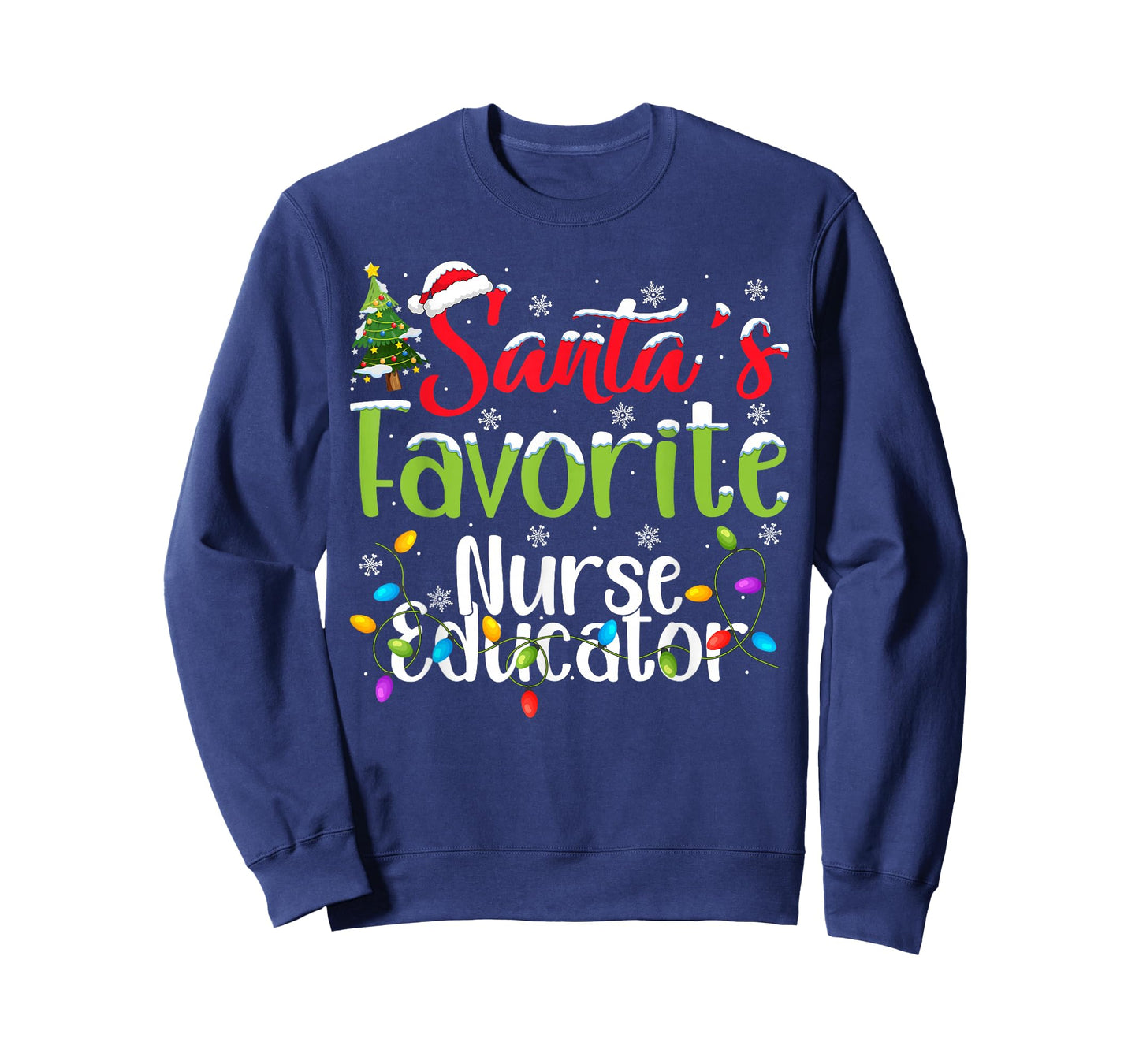 Santa Favorite Nurse Educator Christmas Lights Funny Xmas T-Shirt