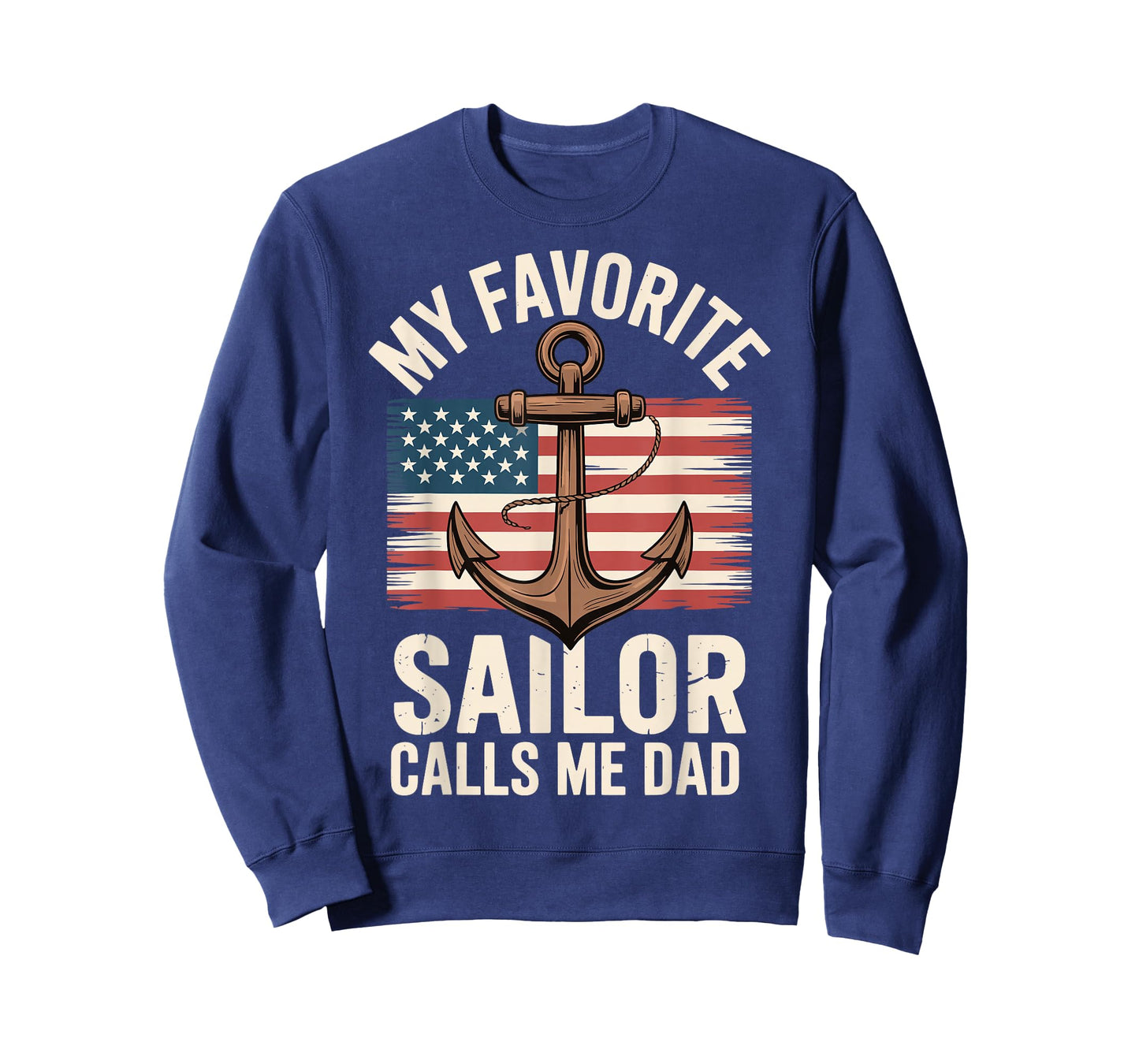 My Favorite Sailor Calls Me Dad T-Shirt