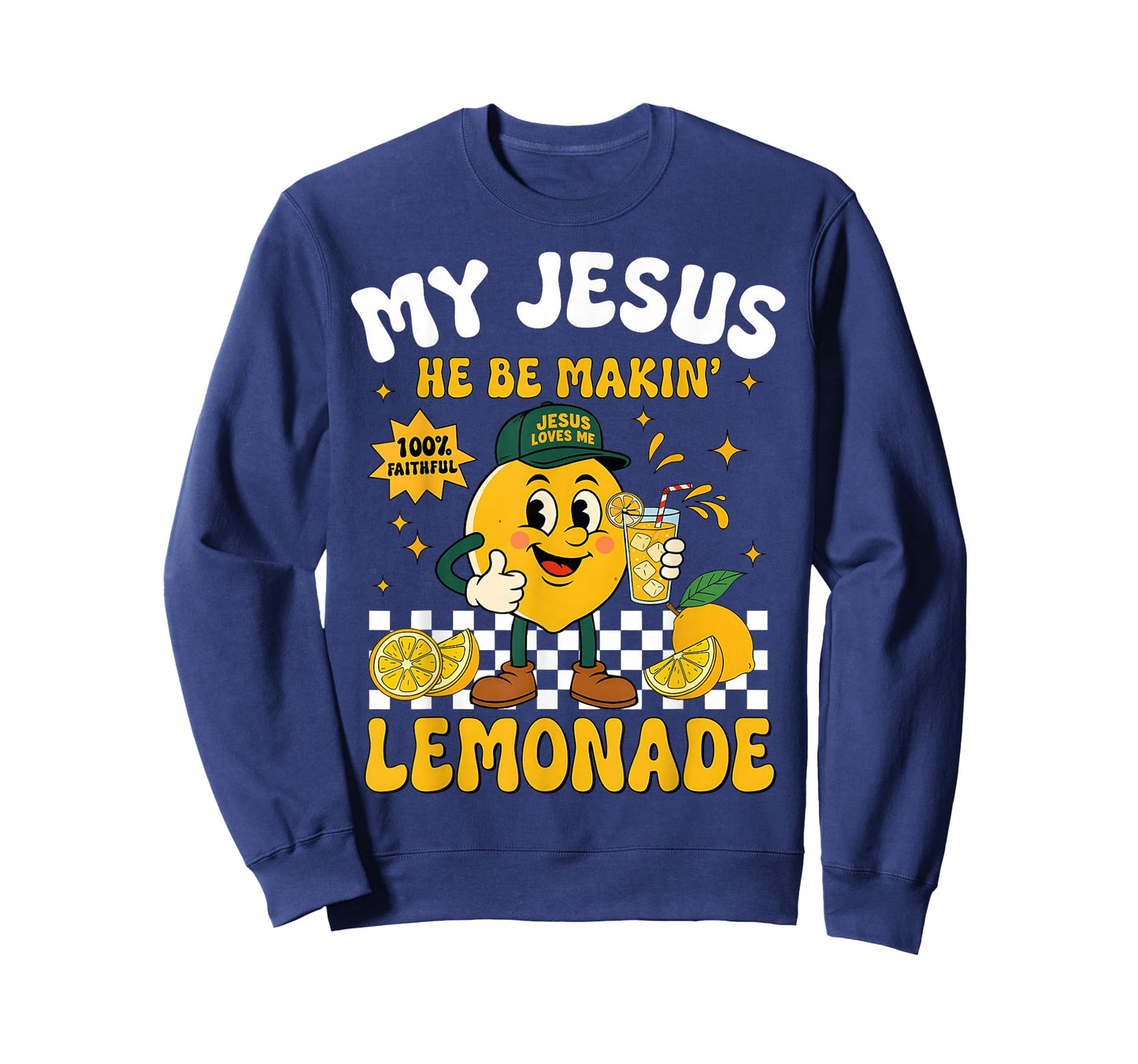 Life Gave Me Some Lemons But My Jesus He Be Making Lemonade T-Shirt