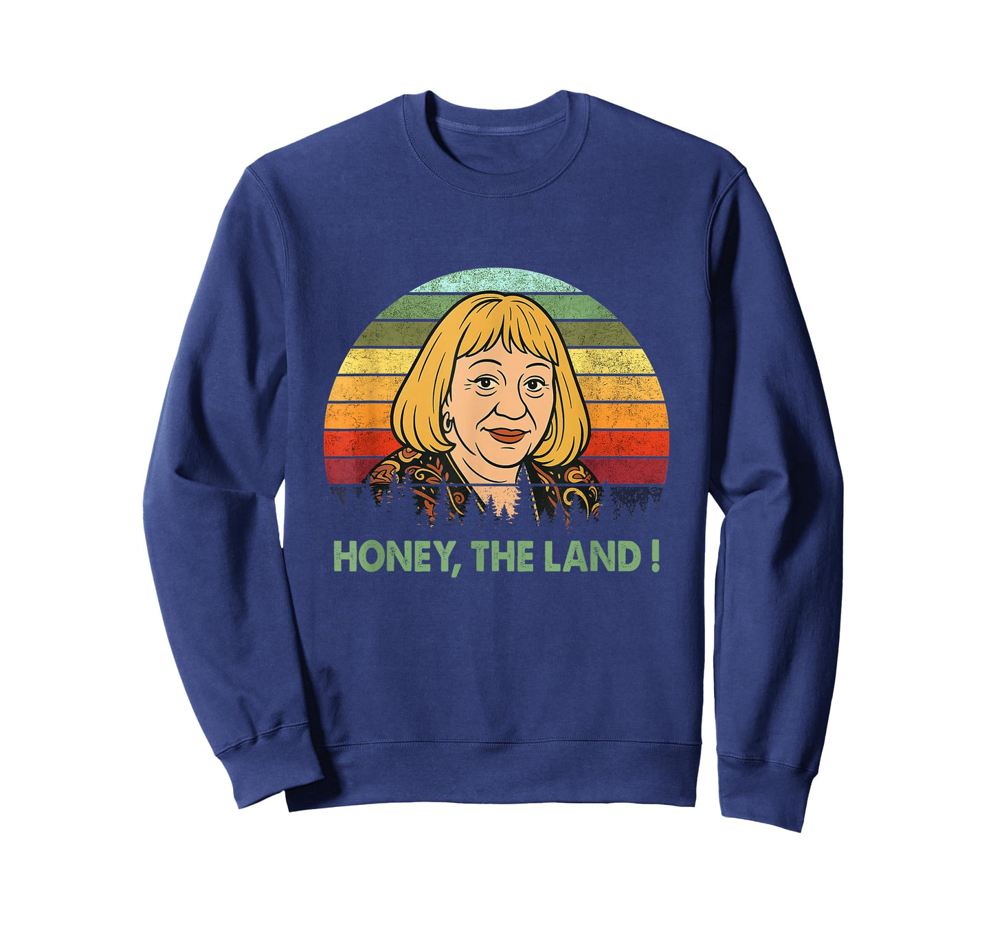 Honey The Land Meme Funny Psychic Quote T-Shirt