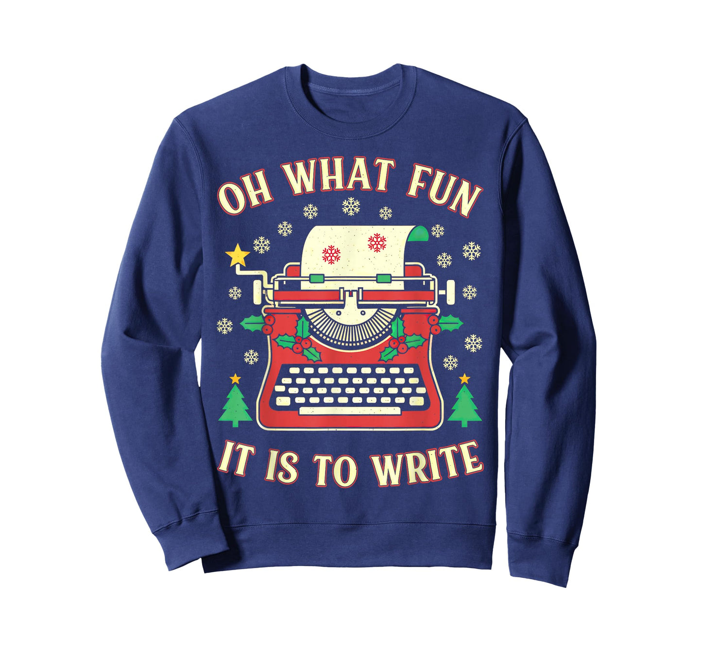 Writer Author Novelist Funny Christmas Oh What Fun Write T-Shirt