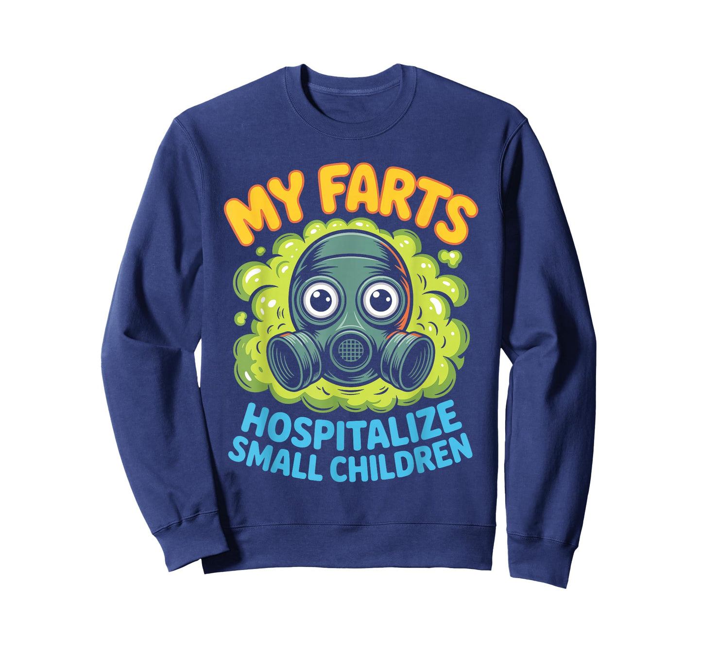My Farts Hospitalize Small Children Hilarious Puns - T-Shirt