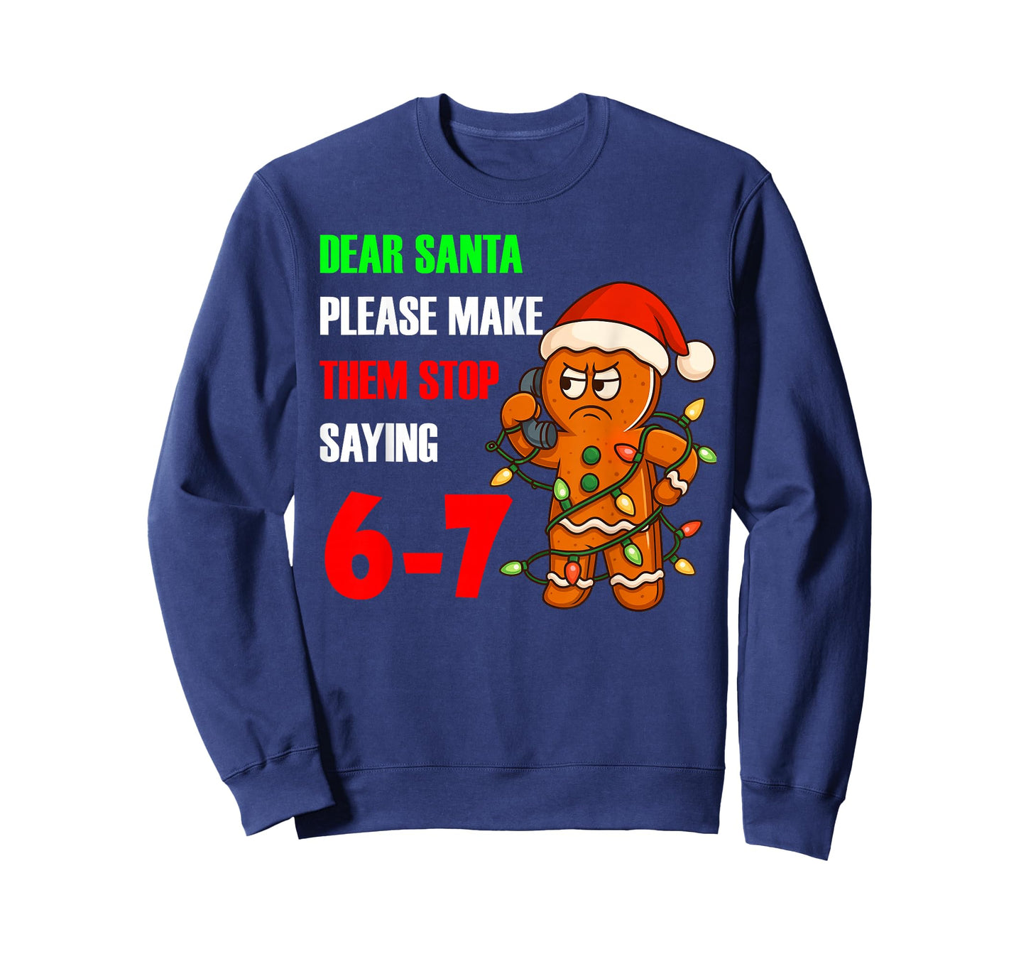 Dear Santa Please Make Them Stop Saying 67 Funny Ginger Men T-Shirt