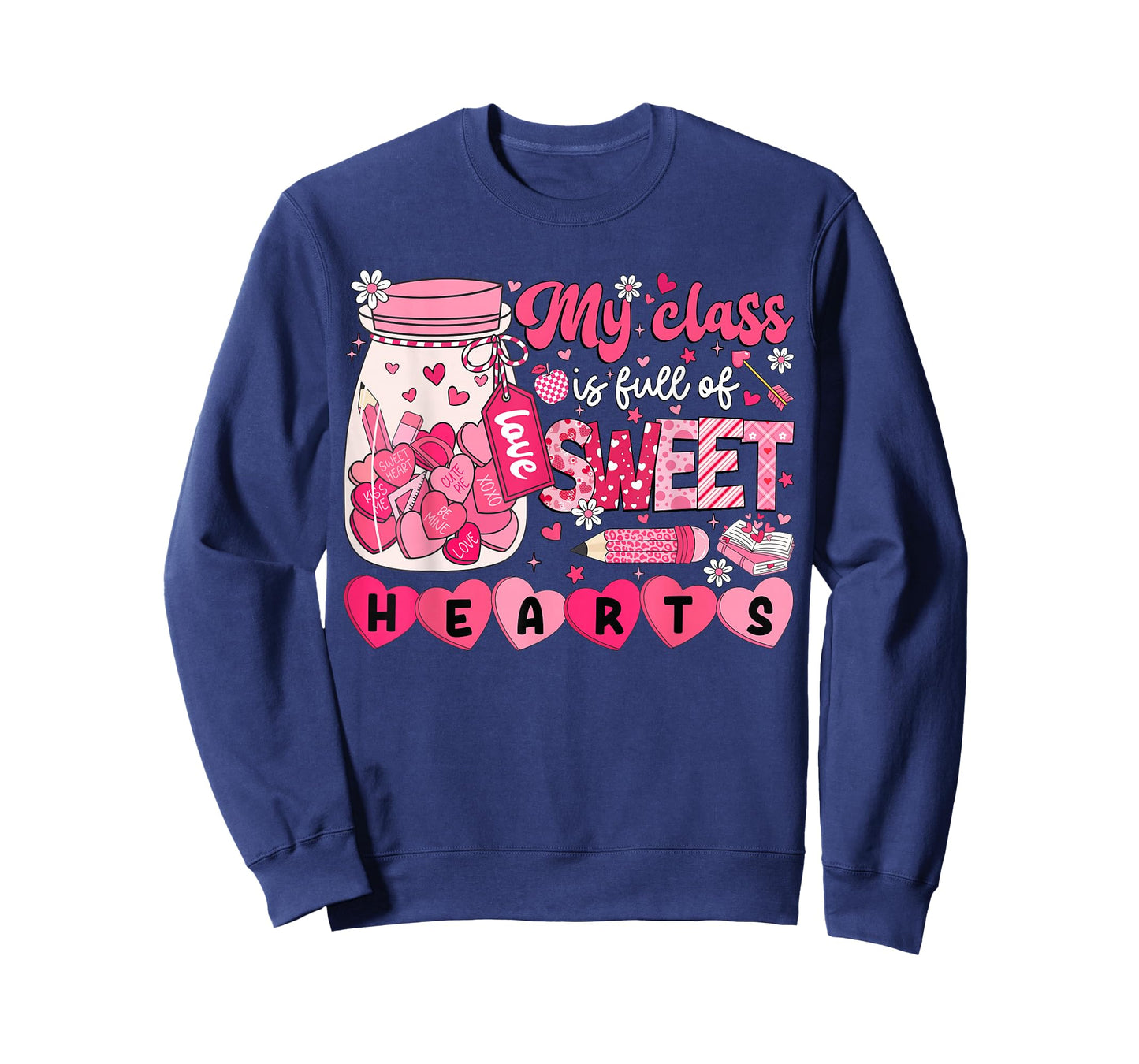 Teacher Valentines Day My Class is Full of Sweethearts Women T-Shirt