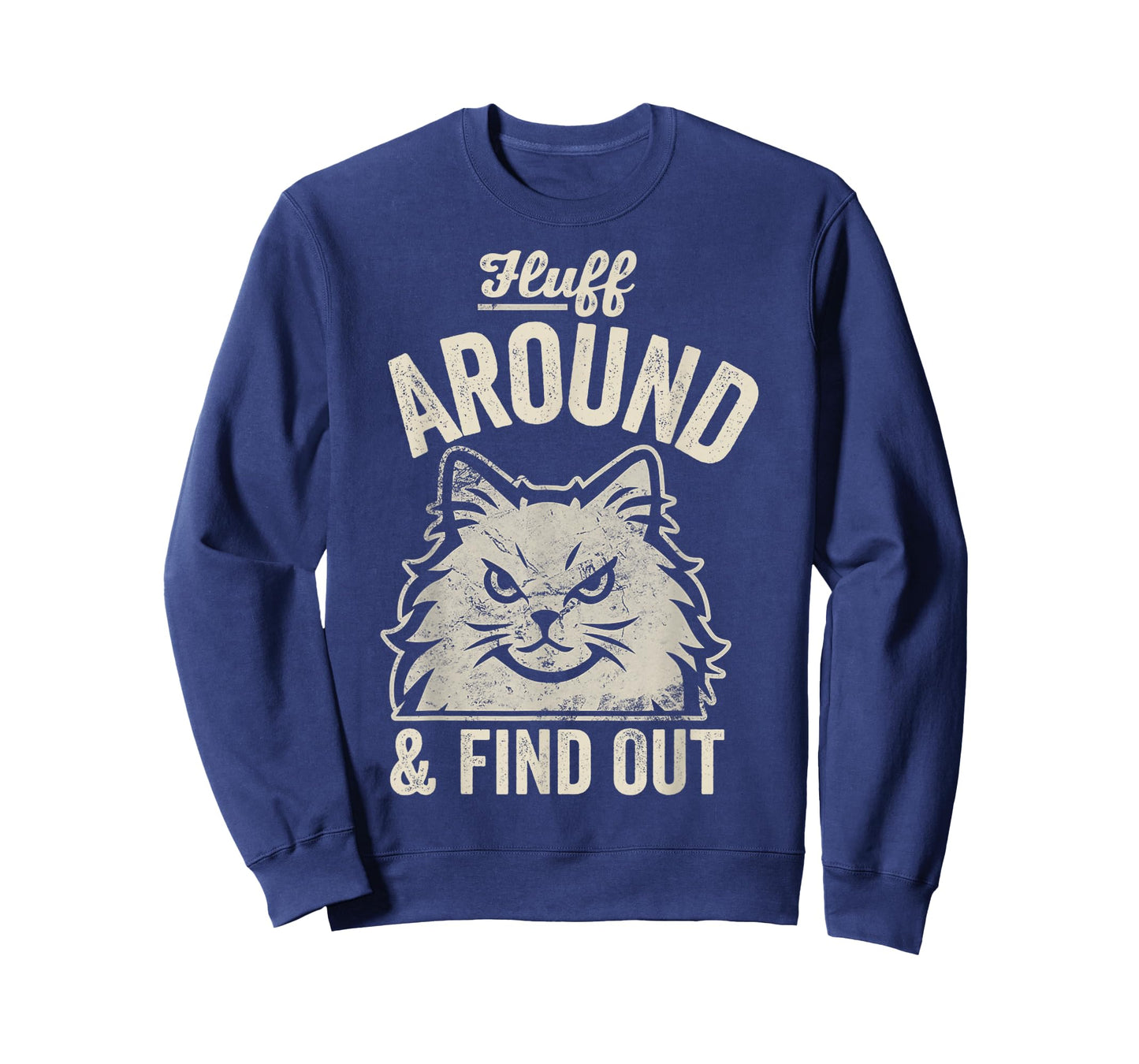 Fluff Around and Find Out Angry Cat Attitude T-Shirt