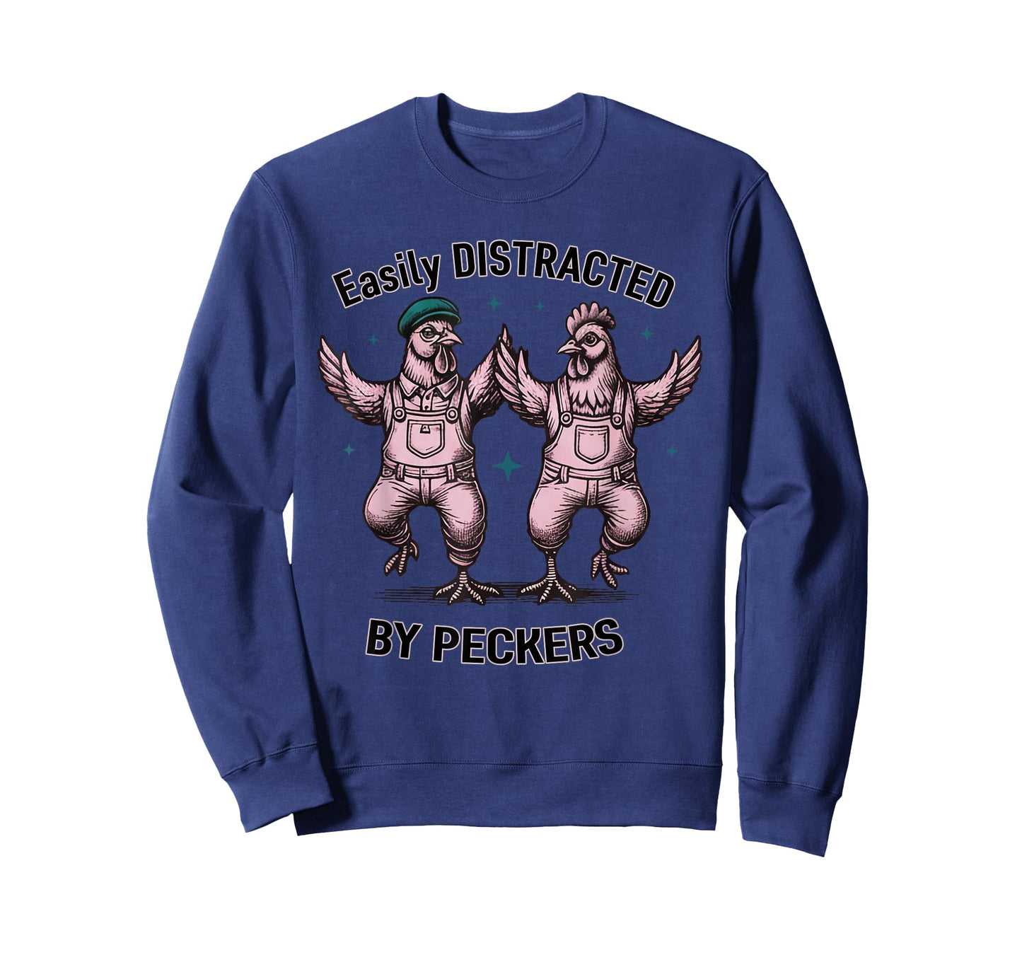 Chicken Easily Distracted by Peckers T-Shirt