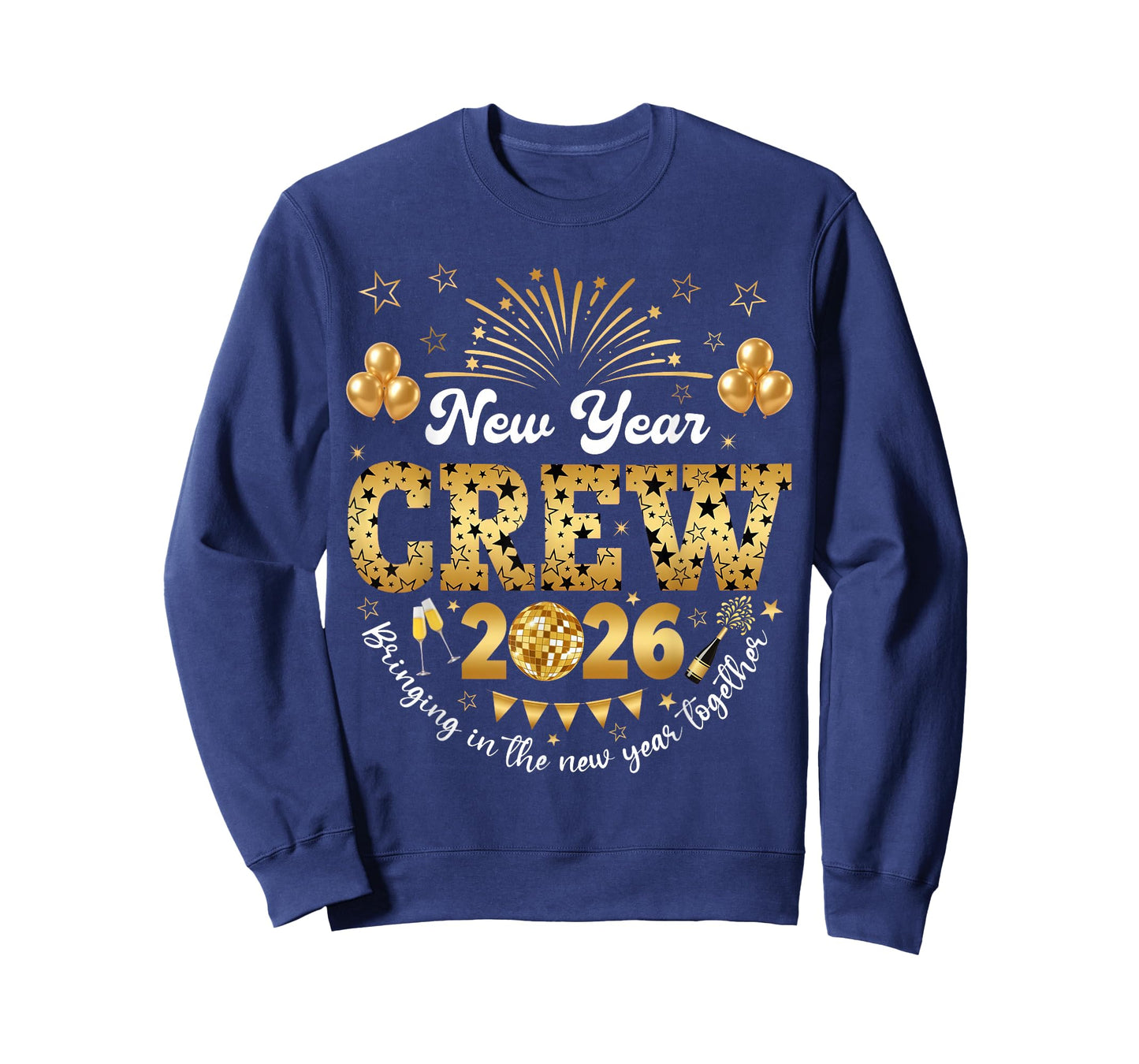 Happy New Year 2026 New Year's Eve NYE Party Crew T-Shirt