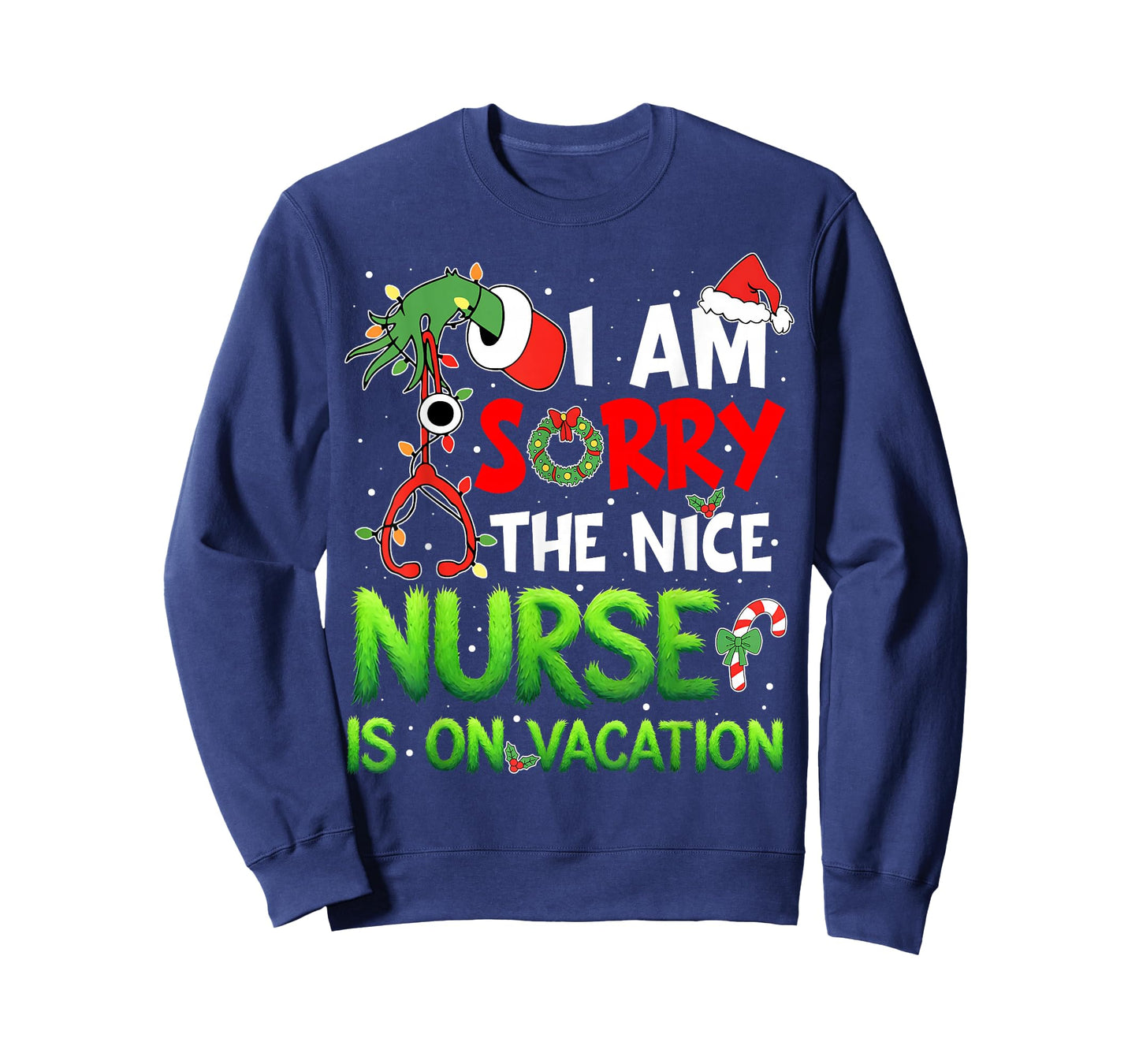 I am Sorry The Nice Nurse is On Vacation Funny Christmas T-Shirt