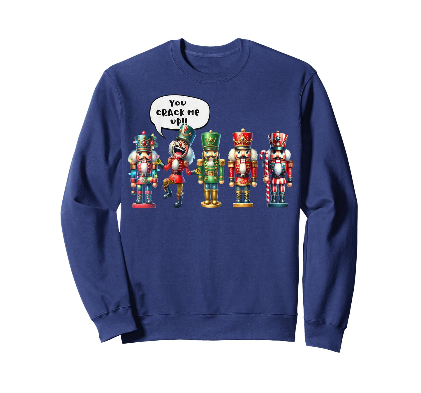 Nutcracker You Crack Me Up Funny Christmas Humor T-Shirt