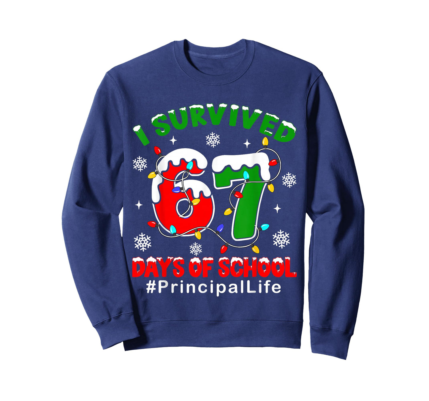 I Survived 67 Days of School Principal Life Christmas T-Shirt