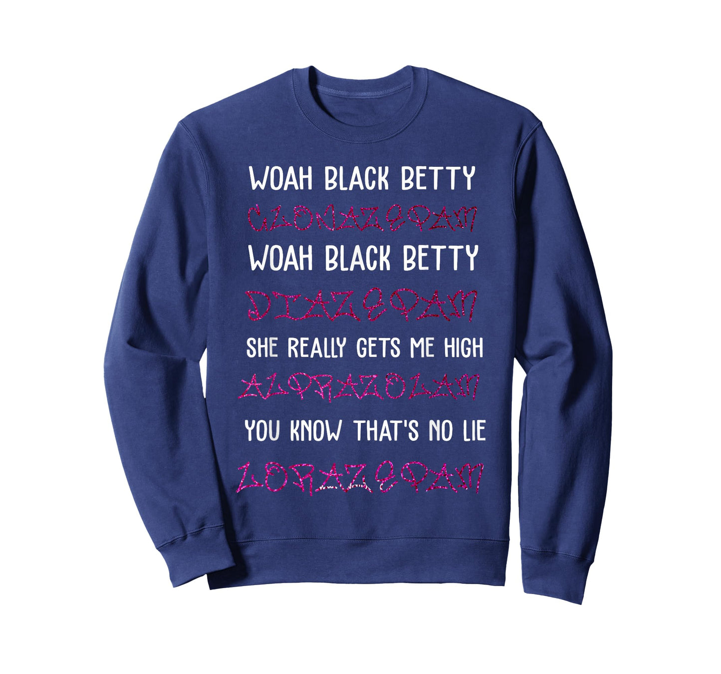 Woah Black Betty Clonazepam Woah Black Betty Diazepam T-Shirt