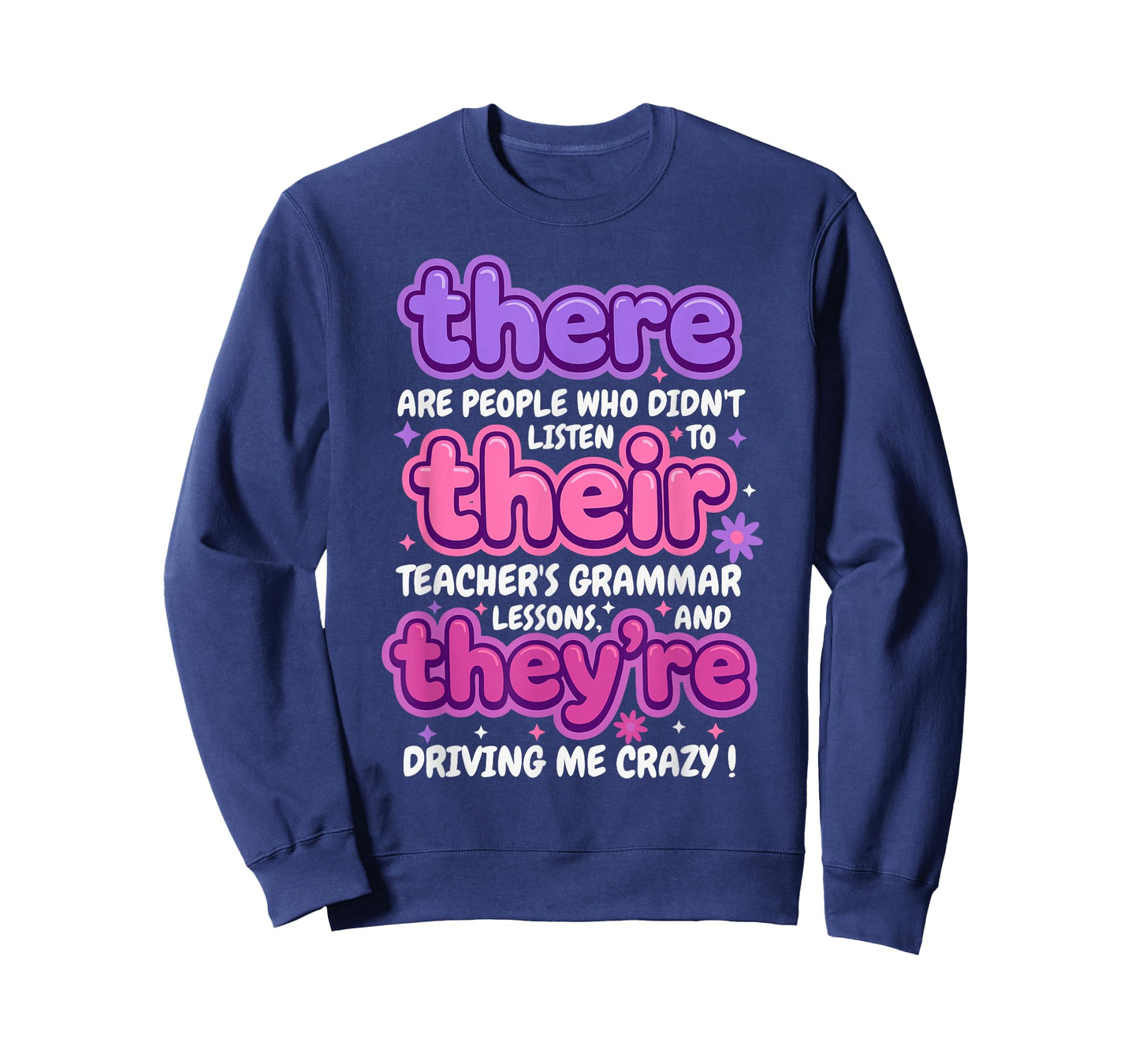 There Their They're Funny English Teacher Grammar Humor Joke T-Shirt