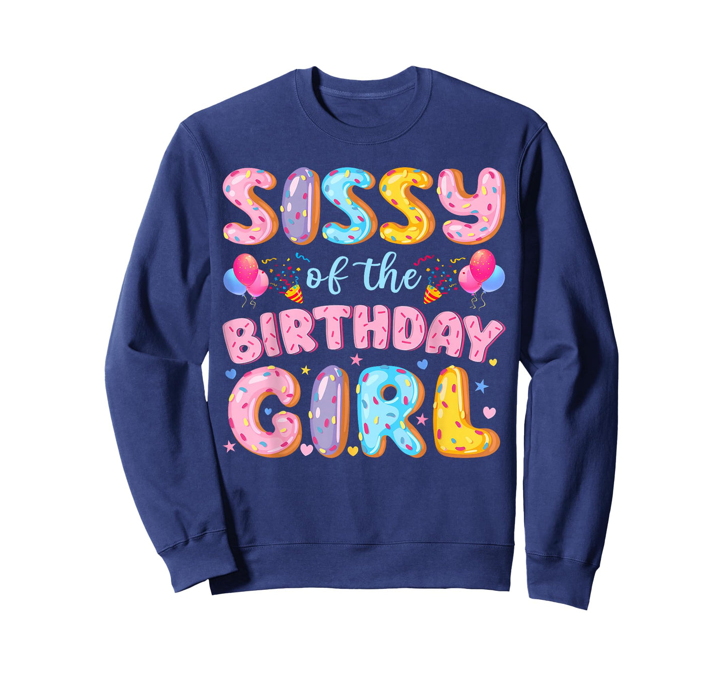 Sissy of The Birthday Girl Sweet Donut Birthday Party T-Shirt