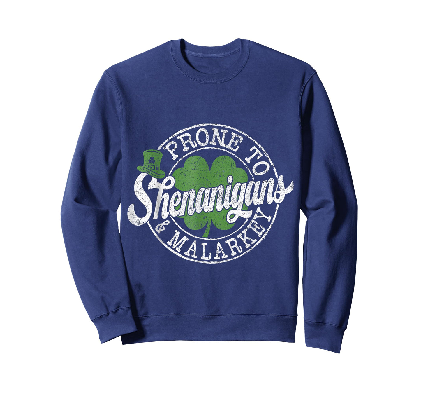 Prone to Shenanigans & Malarkey Shamrock St Patrick's Day T-Shirt