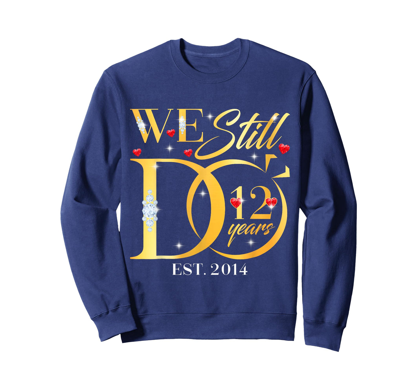 We Still Do 12 Years 12th Wedding Anniversary Couple Gift T-Shirt