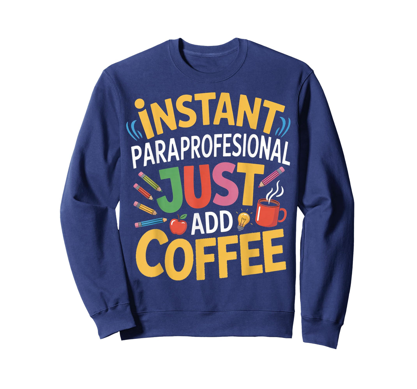 Just Add Coffee para Teacher Teaching Paraprofessional T-Shirt