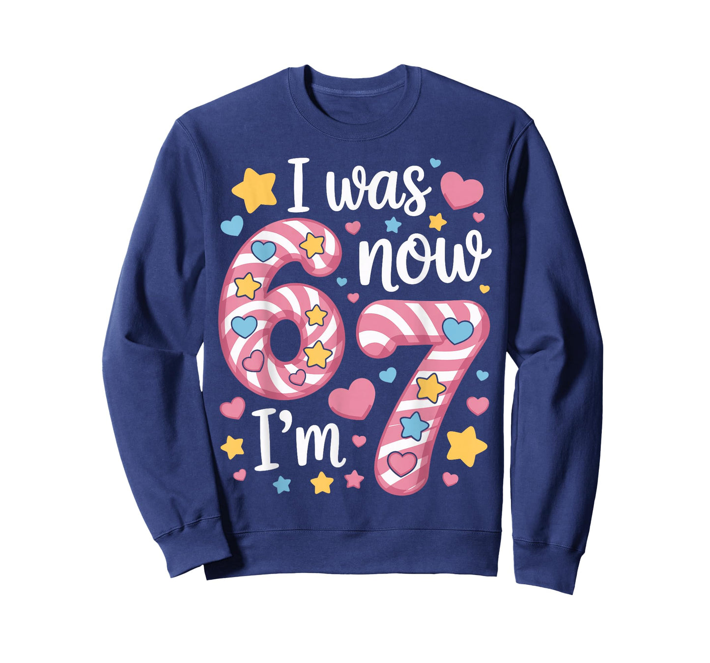 I was 6 Now I’m 7 Funny Birthday Girl Kids Seven Years Old T-Shirt