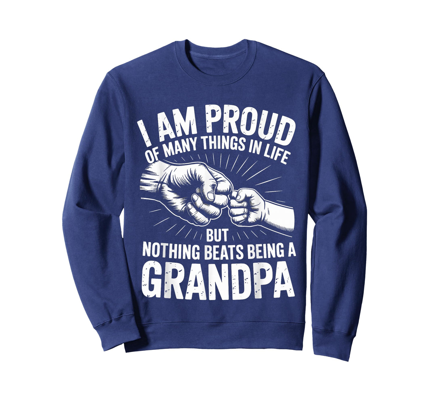 I am Proud of Many Things in Life But Nothing Beats Grandpa T-Shirt