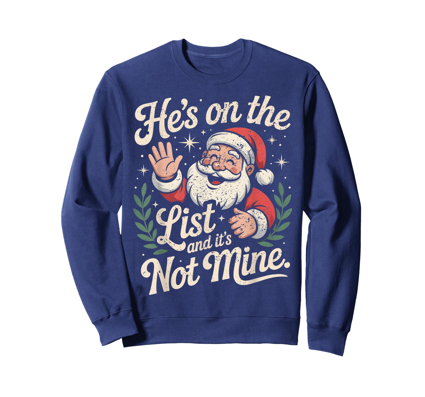 He's on The List Not Mine Santa Retro Christmas T-Shirt