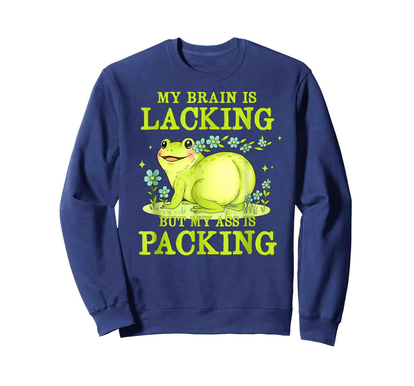 My Brain is Lacking Funny Unhinged Adult Meme Brainrot Humor T-Shirt